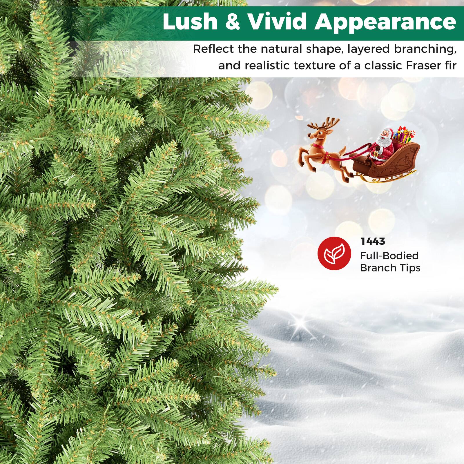 Lush & Vivid Appearance  
Reflect the natural shape, layered branching, and realistic texture of a classic Fraser fir

1443 Full-Bodied Branch Tips