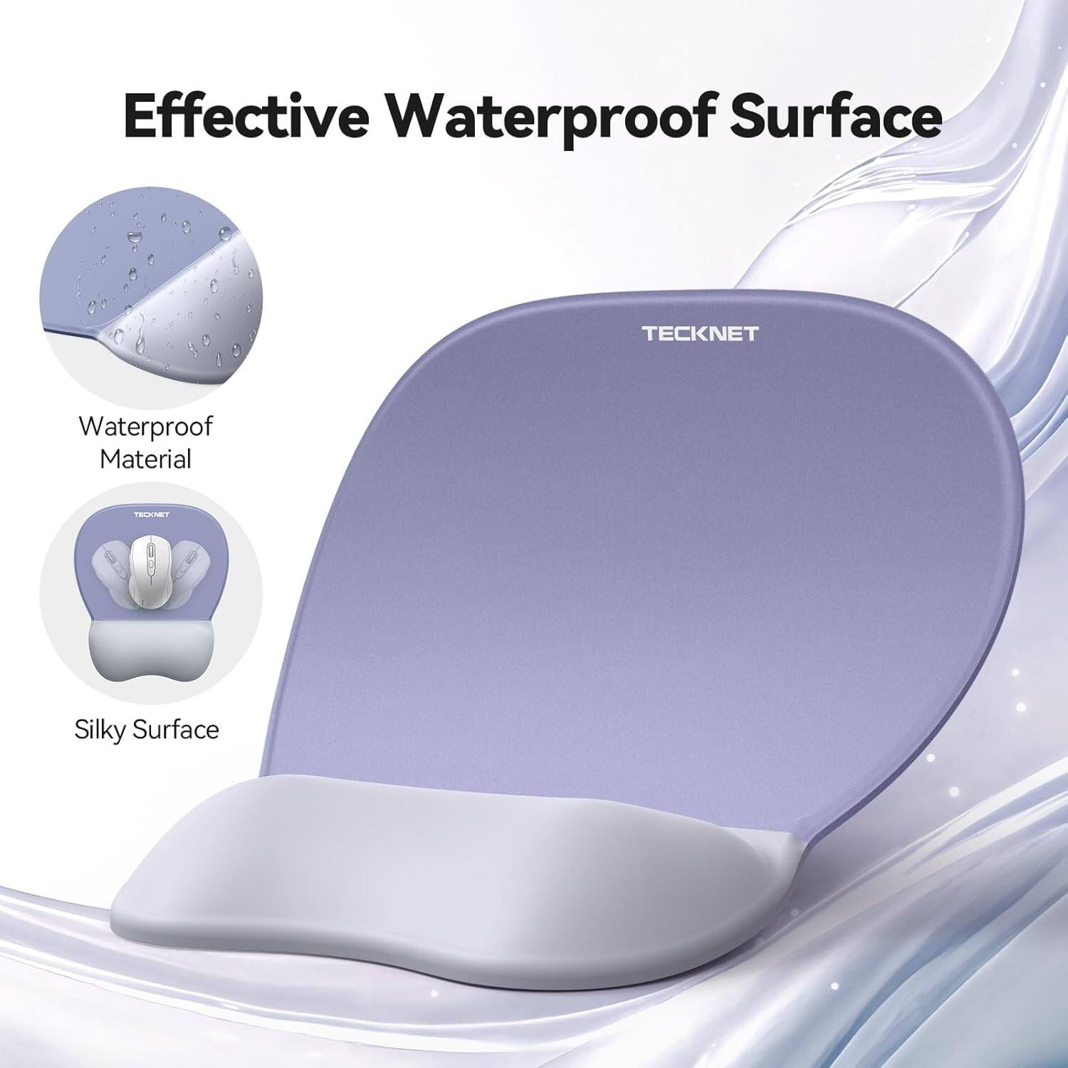 Effective Waterproof Surface  
TECKNET  
Waterproof Material  
TECKNET  
Silky Surface