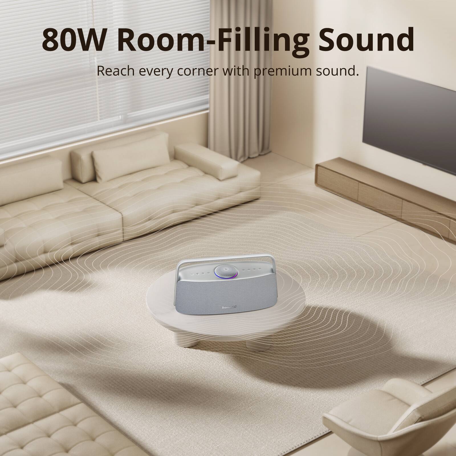 80W Room-Filling Sound

Reach every corner with premium sound.