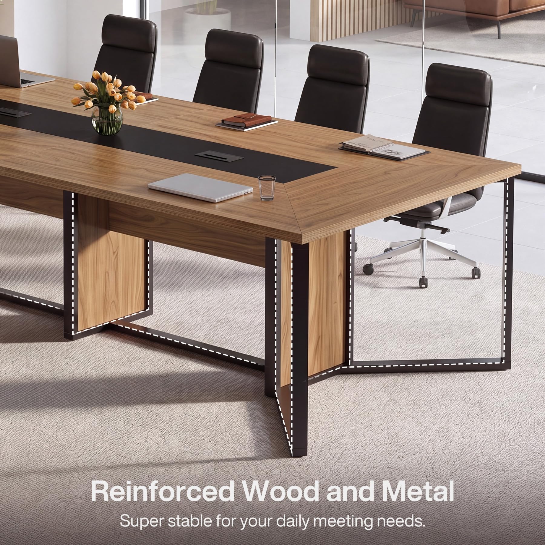 Reinforced Wood and Metal  
Super stable for your daily meeting needs.