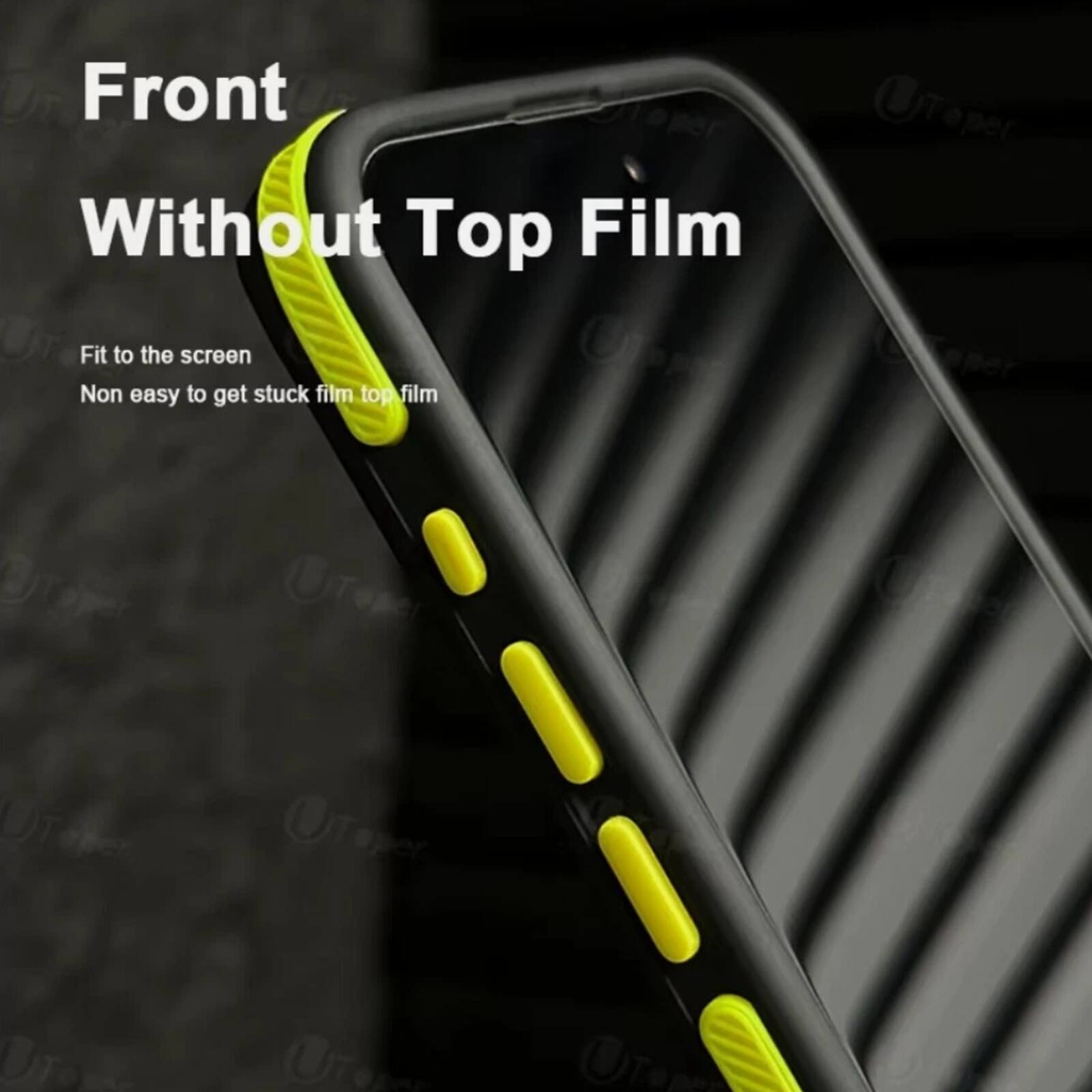 Front Without Top Film  
Fit to the screen  
Non easy to get stuck film top film