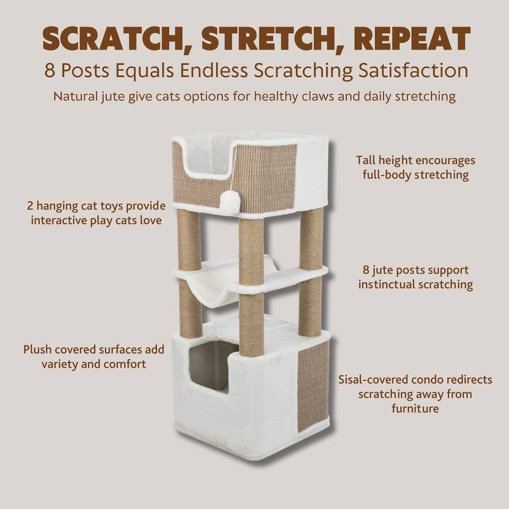SCRATCH, STRETCH, REPEAT  
8 Posts Equals Endless Scratching Satisfaction  

Natural jute gives cats options for healthy claws and daily stretching  

2 hanging cat toys provide interactive play cats love  

Tall height encourages full-body stretching  

8 jute posts support instinctual scratching  

Plush covered surfaces add variety and comfort  

Sisal-covered condo redirects scratching away from furniture