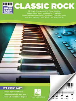 Hal Leonard - Classic Rock Super Easy Songbook Softcover Sheet Music for Piano/Keyboard, 60 Songs, 120 Pages