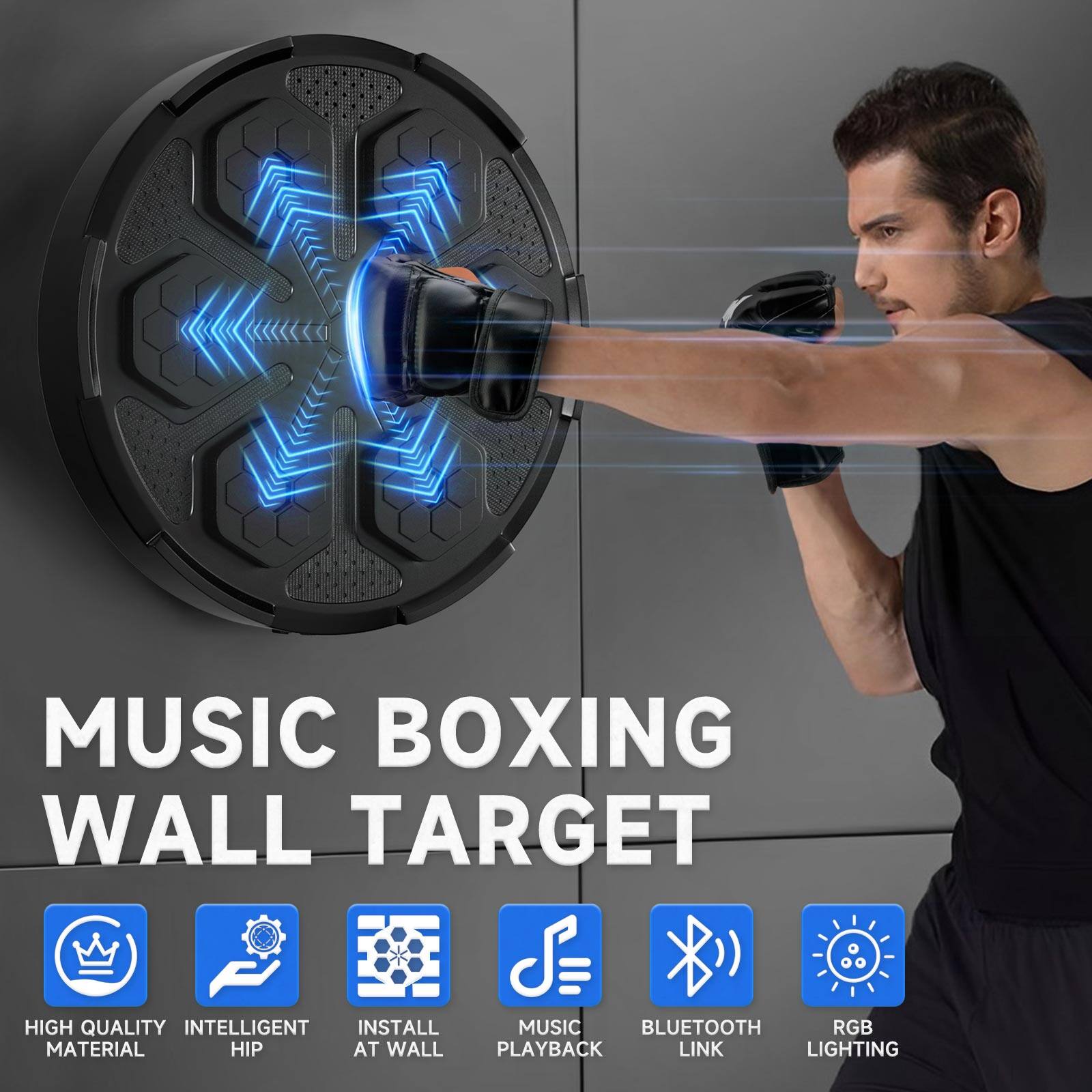 MUSIC BOXING WALL TARGET

- HIGH QUALITY MATERIAL
- INTELLIGENT HIP
- INSTALL AT WALL
- MUSIC PLAYBACK
- BLUETOOTH LINK
- RGB LIGHTING
