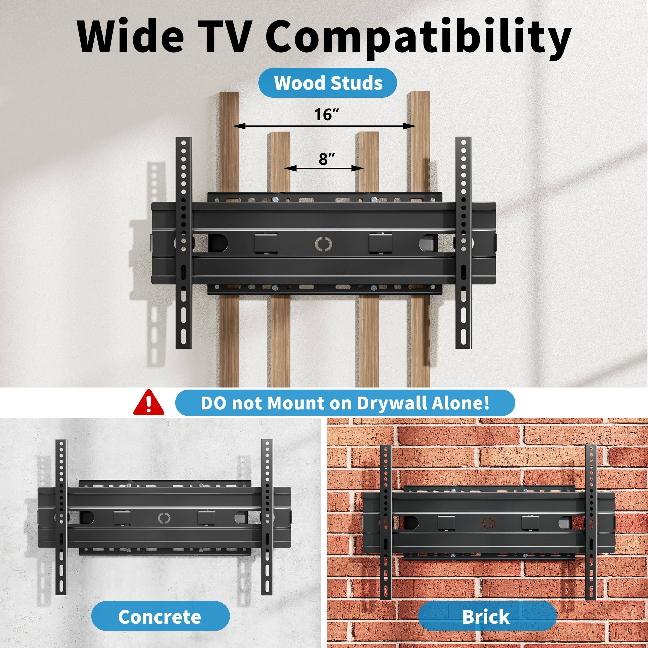 Wide TV Compatibility  
Wood Studs 16" 8"  
DO not Mount on Drywall Alone!  
Concrete Brick