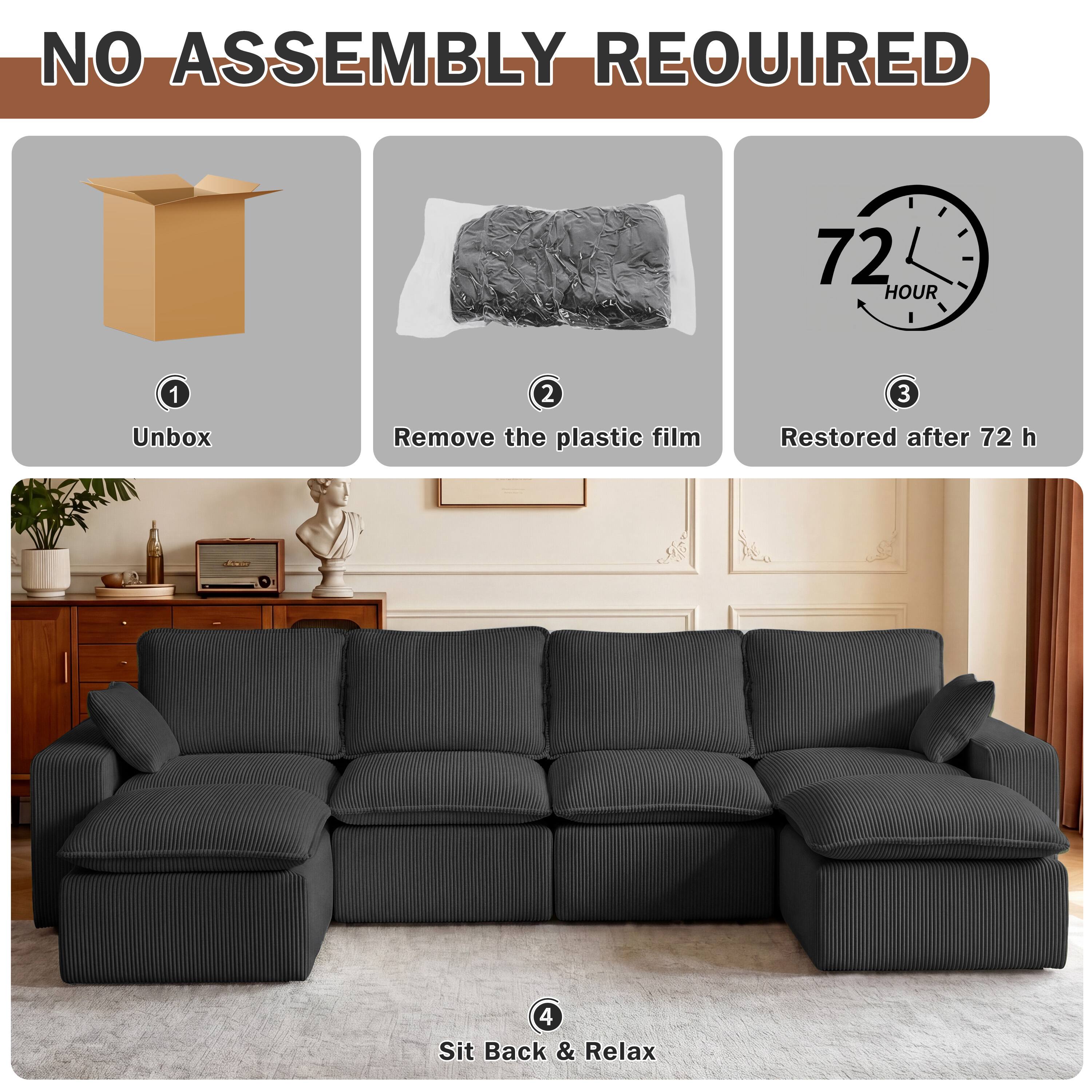 NO ASSEMBLY REQUIRED

1. Unbox
2. Remove the plastic film
3. Restored after 72 h
4. Sit Back & Relax