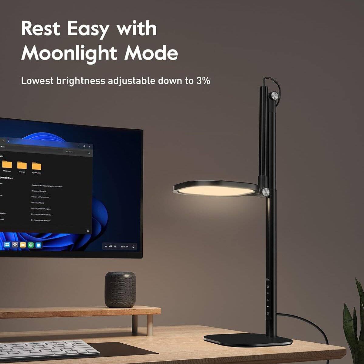 Rest Easy with Moonlight Mode  
Lowest brightness adjustable down to 3%