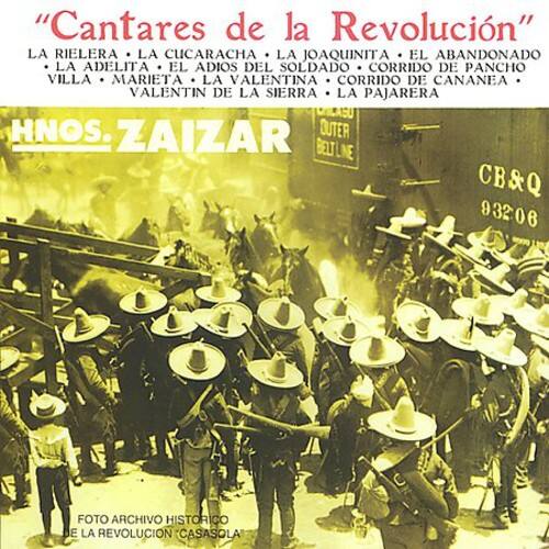 "Cantares de la Revolución"

LA RIELERA  
LA CUCARACHA  
LA JOAQUINITA  
EL ABANDONADO  
LA ADELITA  
EL ADIÓS DEL SOLDADO  
CORRIDO DE PANCHO VILLA  
MARIETA  
LA VALENTINA  
CORRIDO DE CANAÑEA  
VALENTÍN DE LA SIERRA  
LA PAJARERA  

Hnos. ZAIZAR  
OUTER BELTLINE  
CB&Q  
932.06  

FOTO ARCHIVO HISTÓRICO  
DE LA REVOLUCIÓN CASASOLA