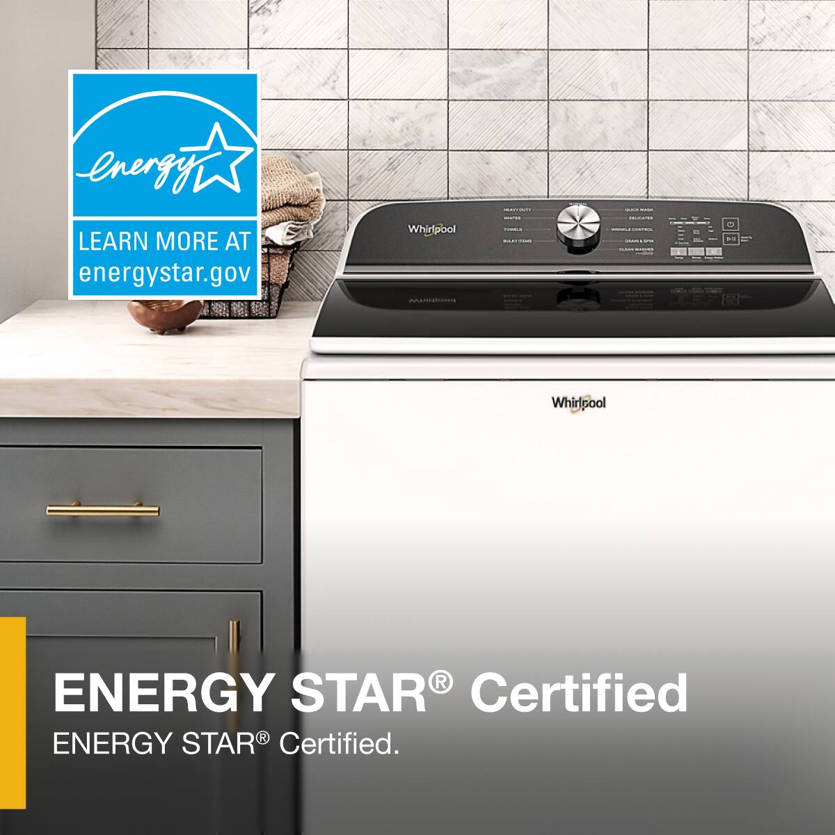 - ENERGY STAR Certified
- ENERGY STAR Certified
- LEARN MORE AT energystar.gov
- Whirlpool