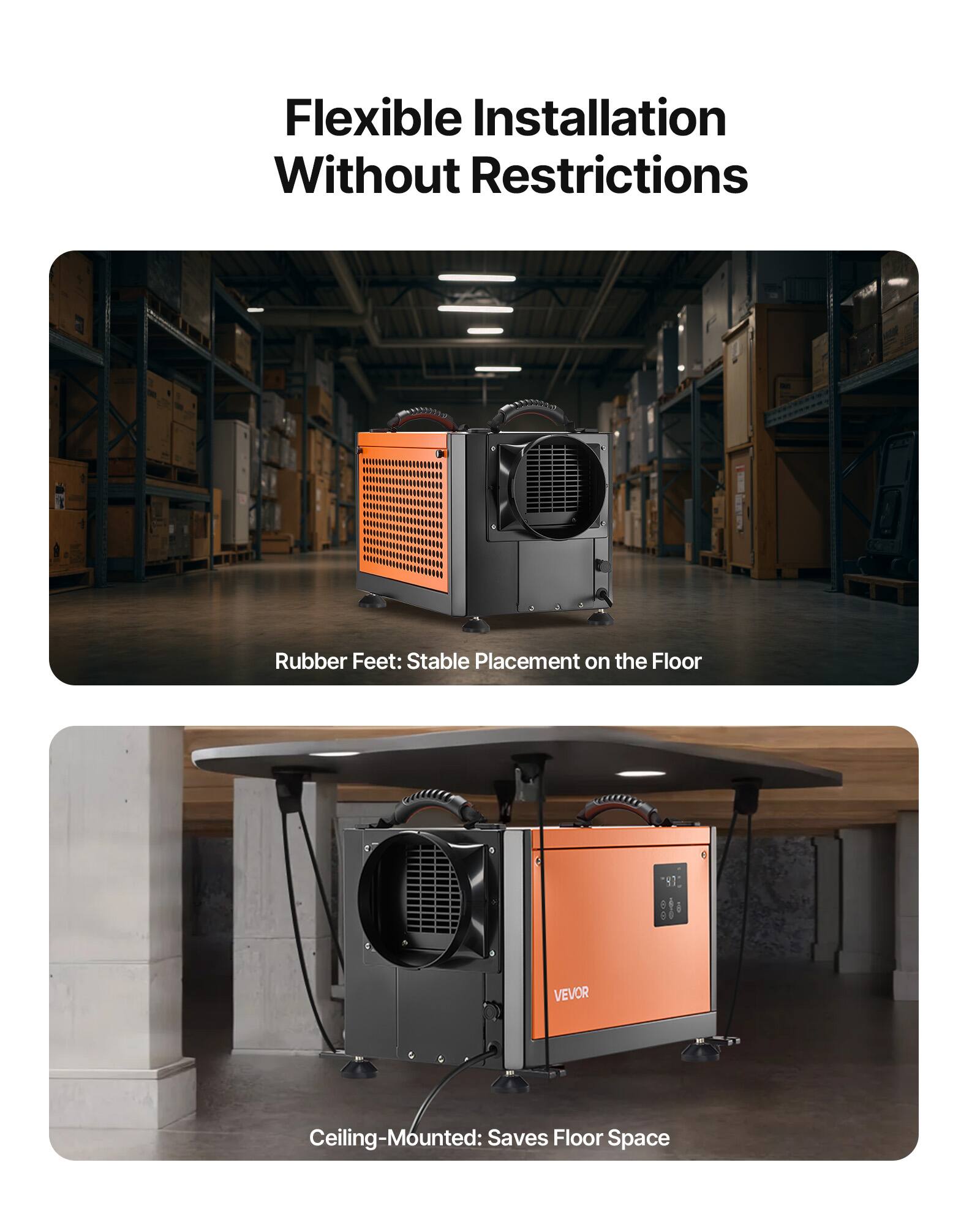 Flexible Installation Without Restrictions

Rubber Feet: Stable Placement on the Floor

VEVOR

Ceiling-Mounted: Saves Floor Space