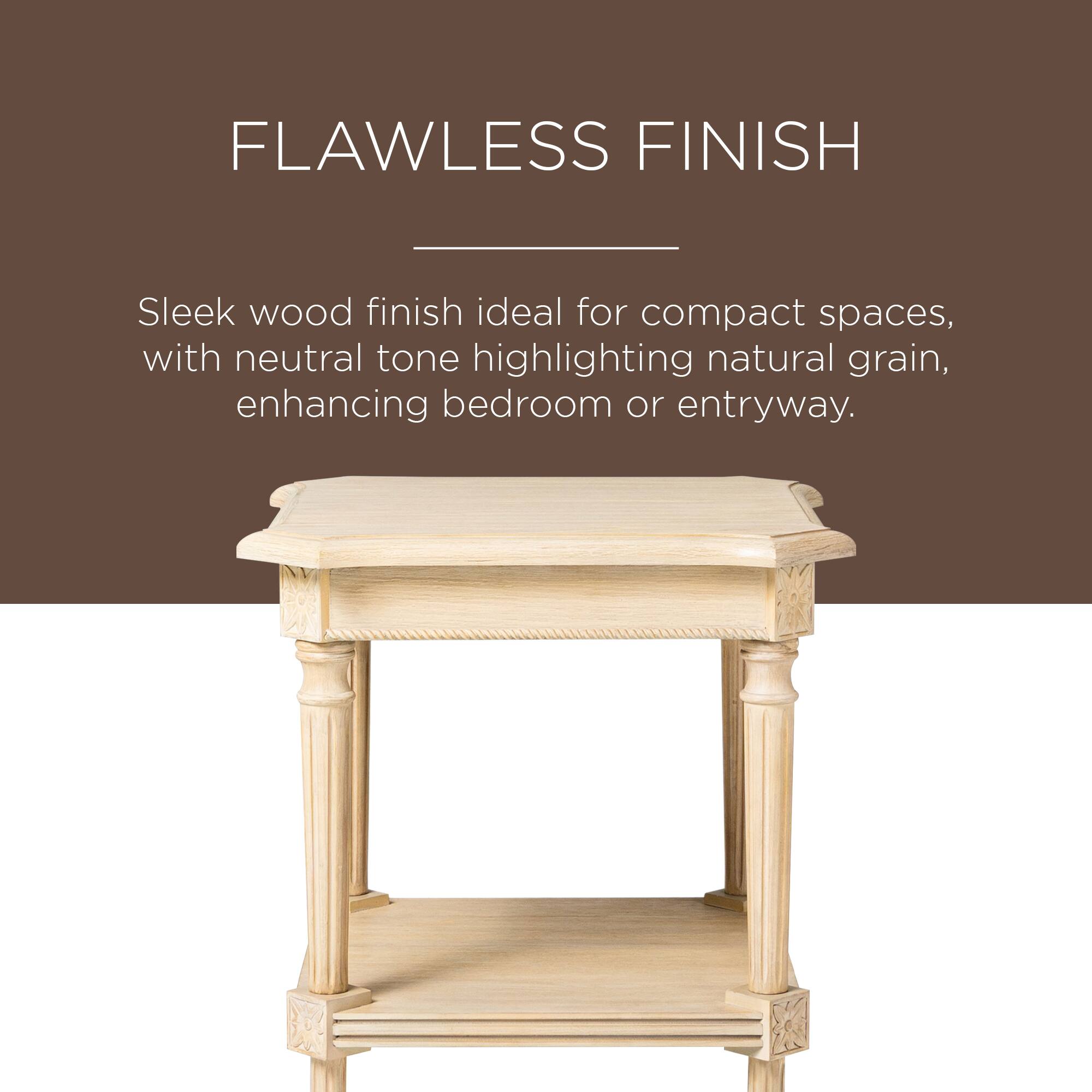FLAWLESS FINISH

Sleek wood finish ideal for compact spaces, with neutral tone highlighting natural grain, enhancing bedroom or entryway.