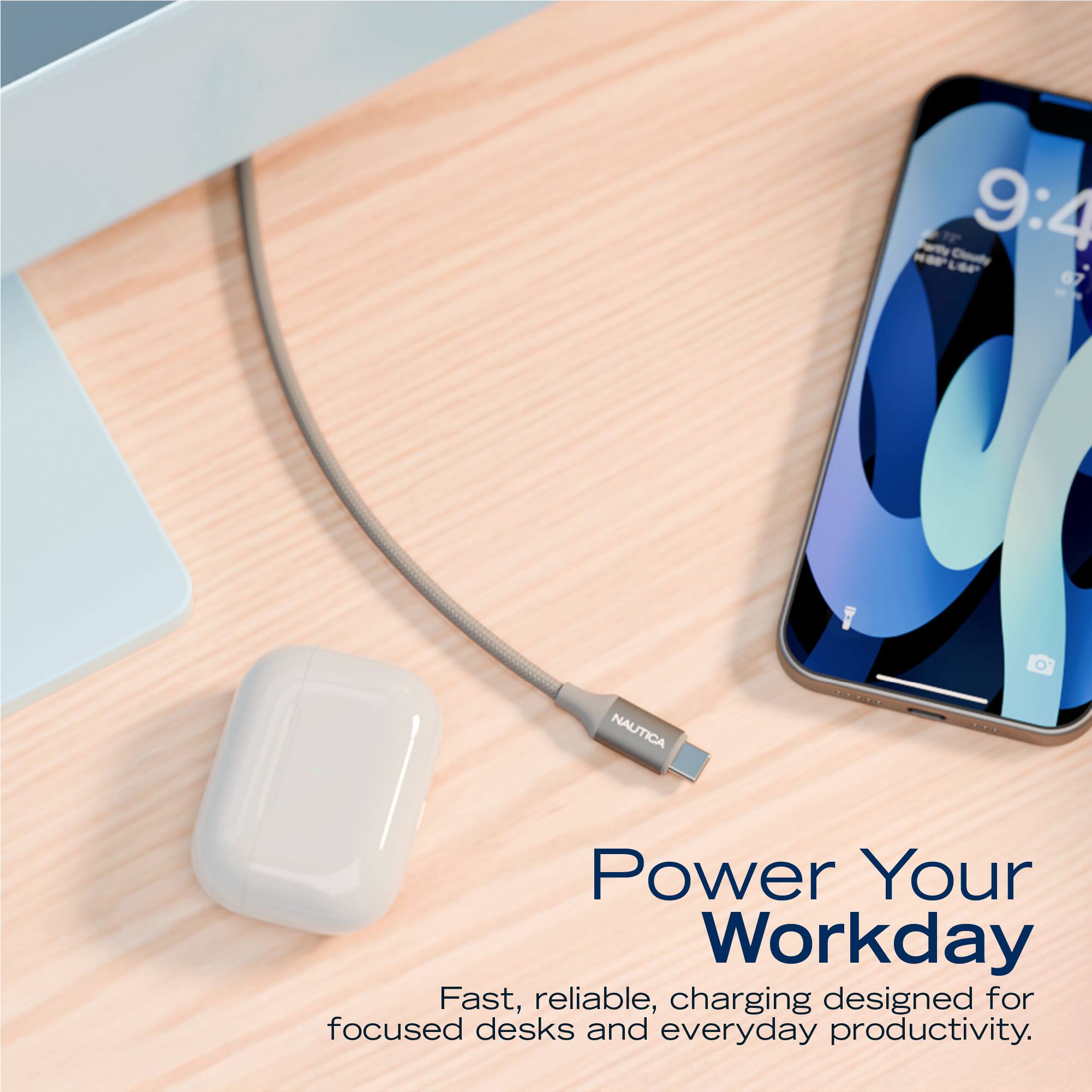 Couy 9:41 NAUTICA  
Power Your Workday  
Fast, reliable, charging designed for focused desks and everyday productivity.