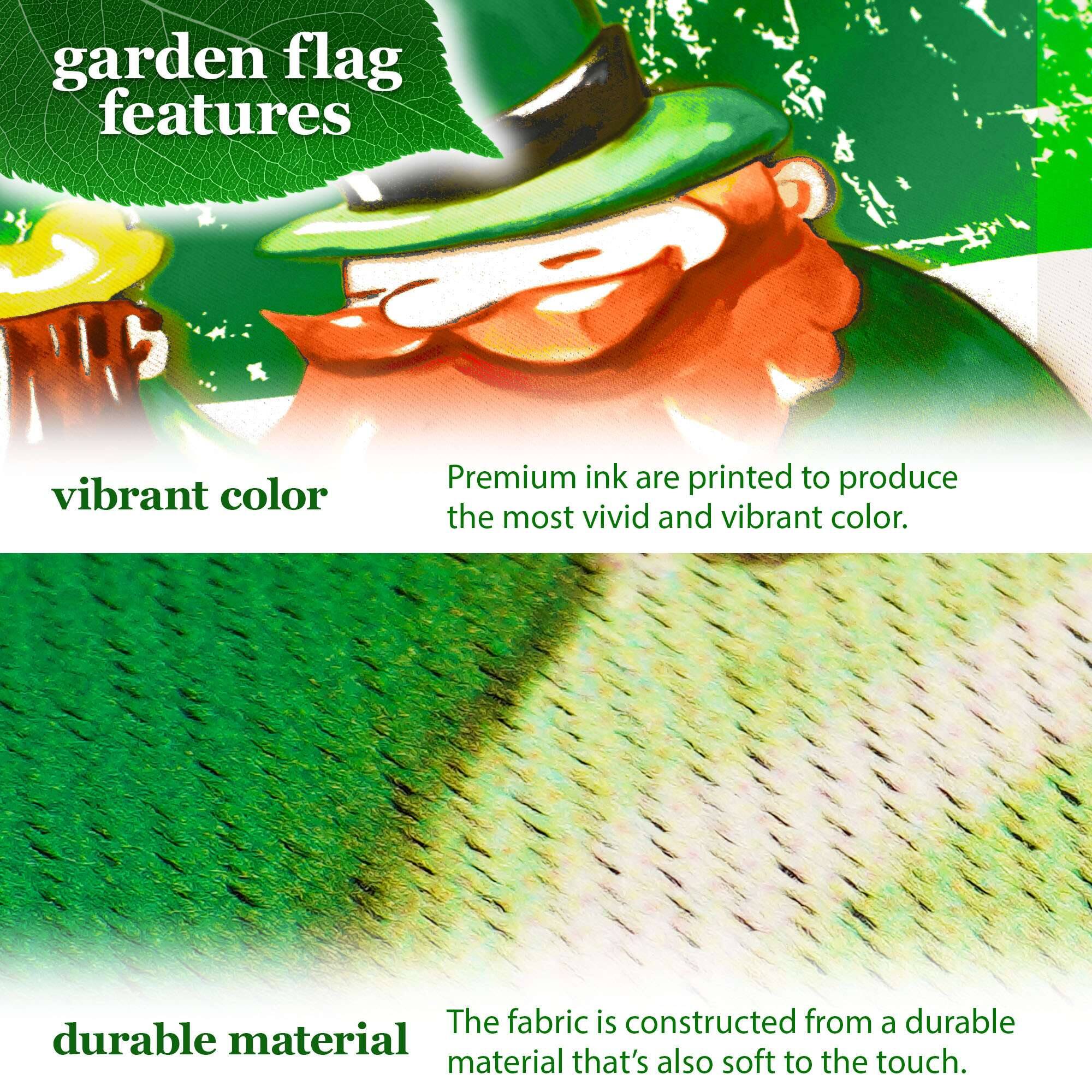 garden flag features vibrant color. Premium ink are printed to produce the most vivid and vibrant color. The fabric is constructed from a durable material that's also soft to the touch.