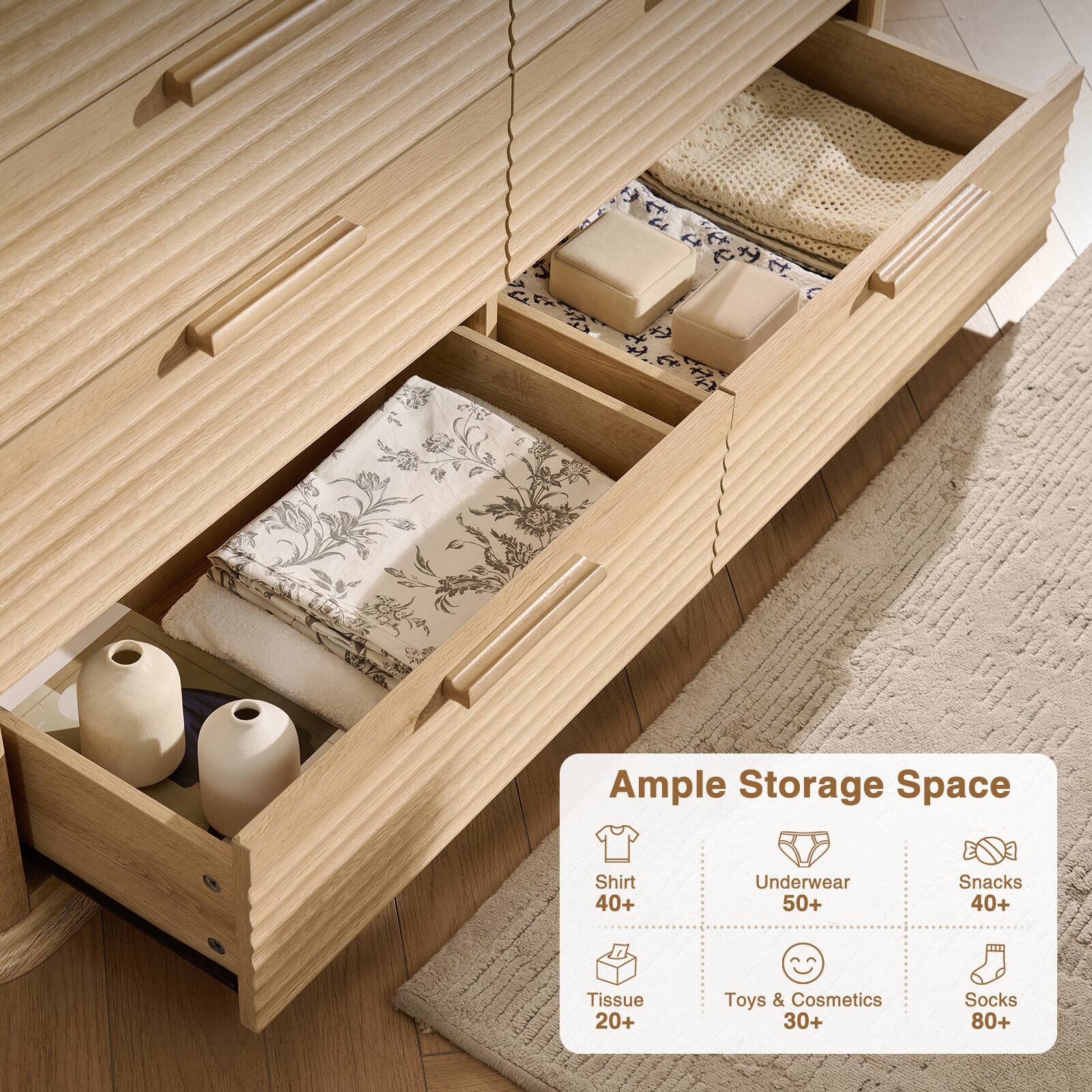 Ample Storage Space  
- Shirt: 40+  
- Underwear: 50+  
- Snacks: 40+  
- Tissue: 20+  
- Toys & Cosmetics: 30+  
- Socks: 80+