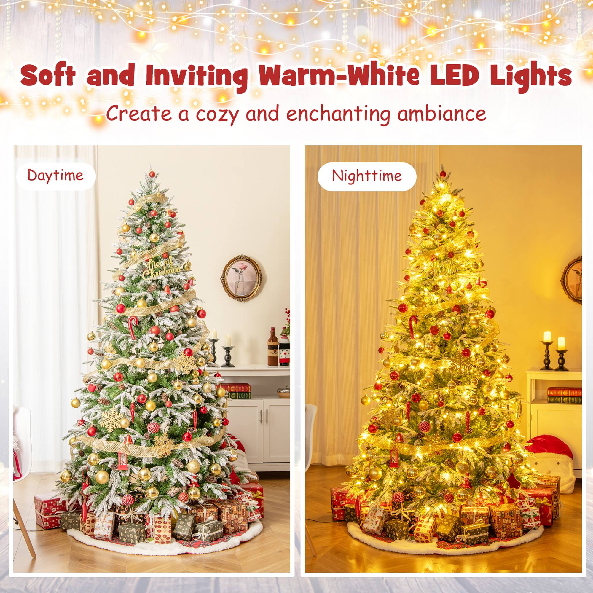 Soft and Inviting Warm-White LED Lights  
Create a cozy and enchanting ambiance  

Daytime  

Nighttime