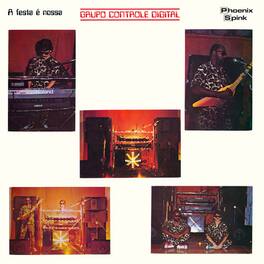 Grupo Controle Digital - A Festa E Nossa - VINYL LP