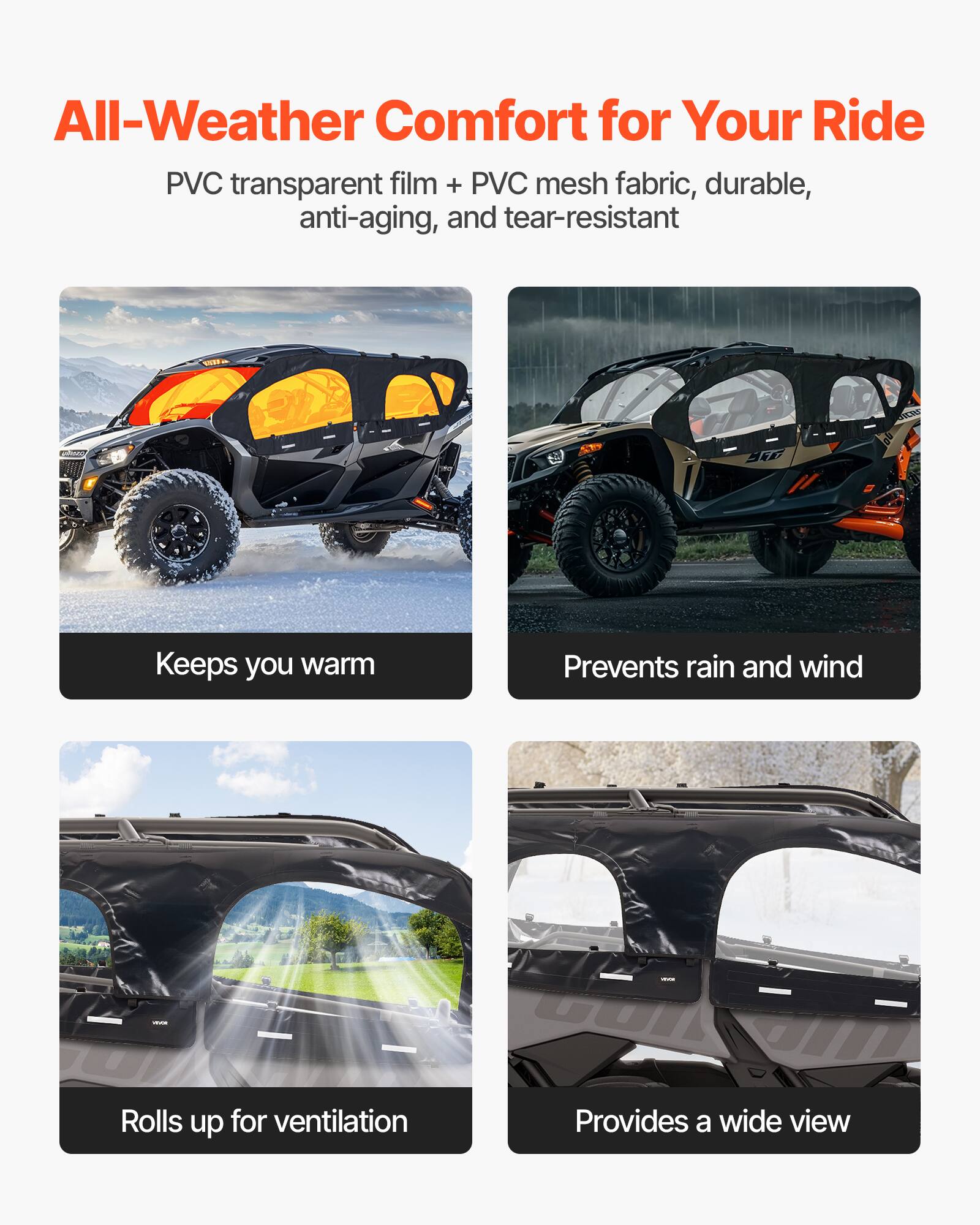 All-Weather Comfort for Your Ride

PVC transparent film + PVC mesh fabric, durable, anti-aging, and tear-resistant

- Keeps you warm
- Prevents rain and wind
- Rolls up for ventilation
- Provides a wide view