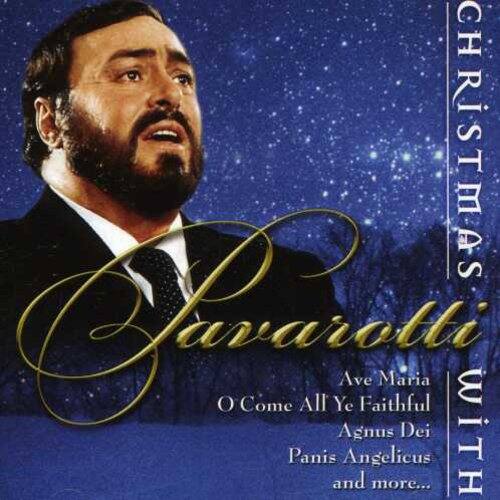 Christmas  
Pavarotti  
with  
Ave Maria  
O Come All Ye Faithful  
Agnus Dei  
Panis Angelicus  
and more...