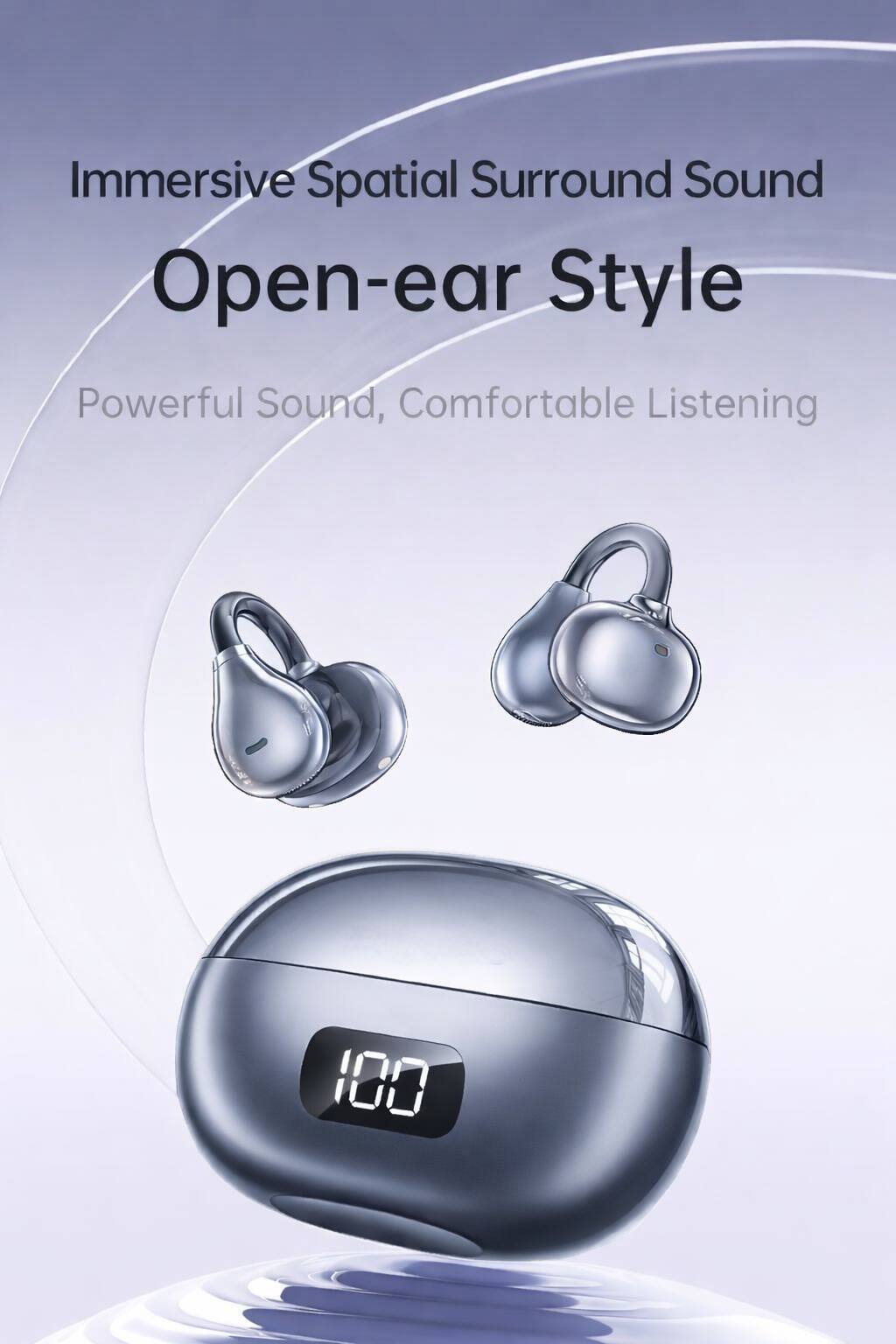 Immersive Spatial Surround Sound  
Open-ear Style  
Powerful Sound, Comfortable Listening