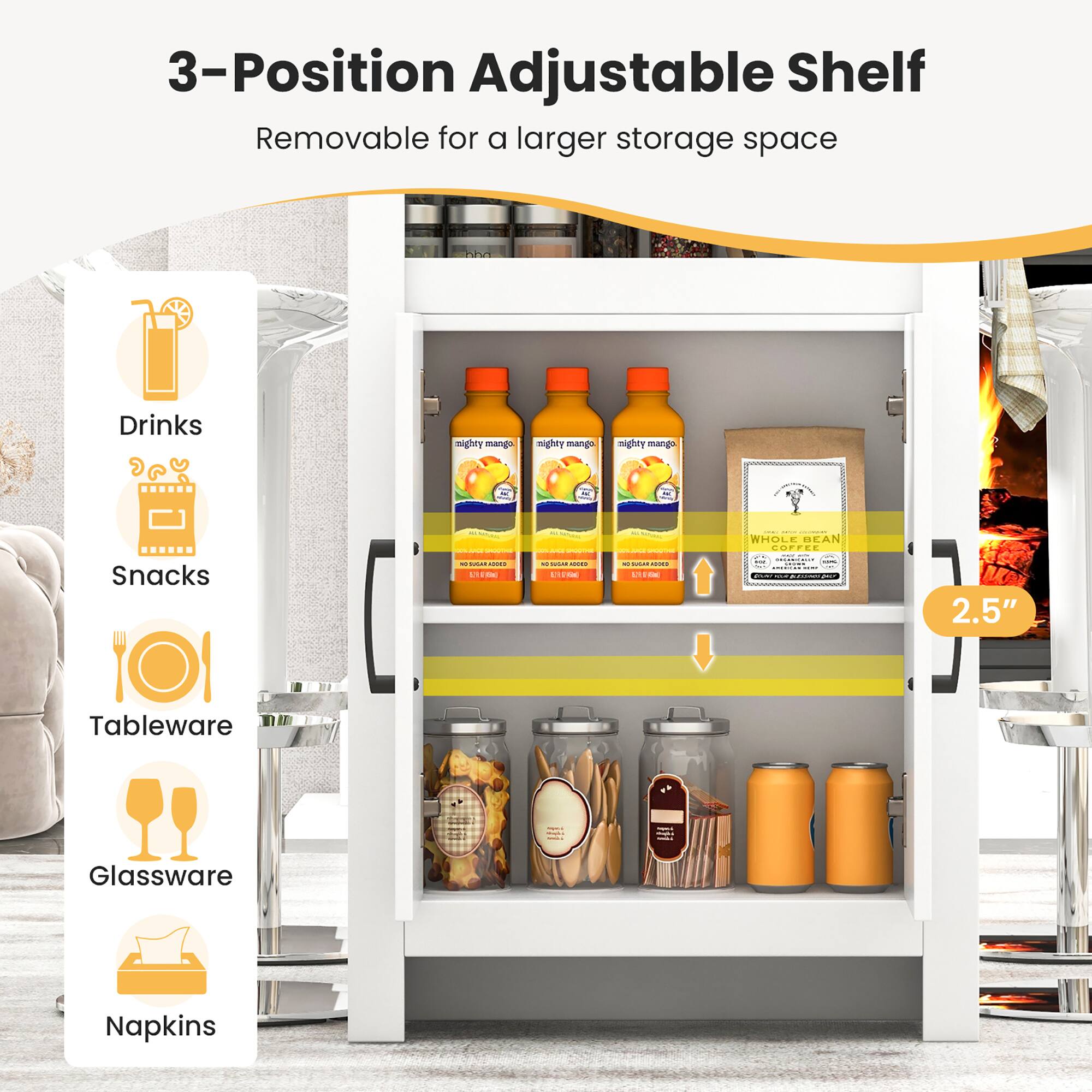 3-Position Adjustable Shelf  
Removable for a larger storage space  

Drinks  
Snacks  
Tableware  
Glassware  
Napkins  

WHOLE BEAN  

2.5"