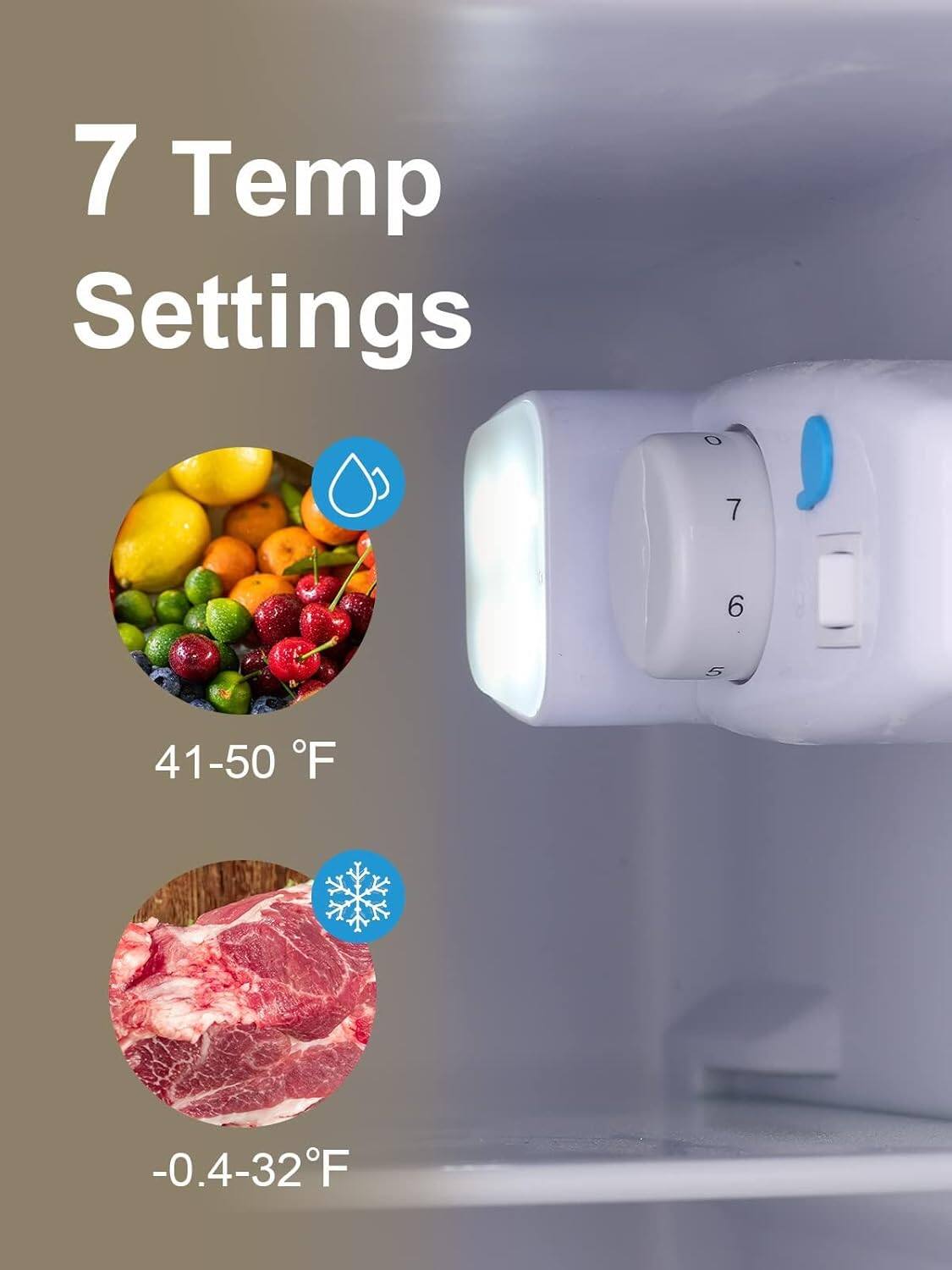 7 Temp Settings  
41-50 °F  
-0.4-32°F