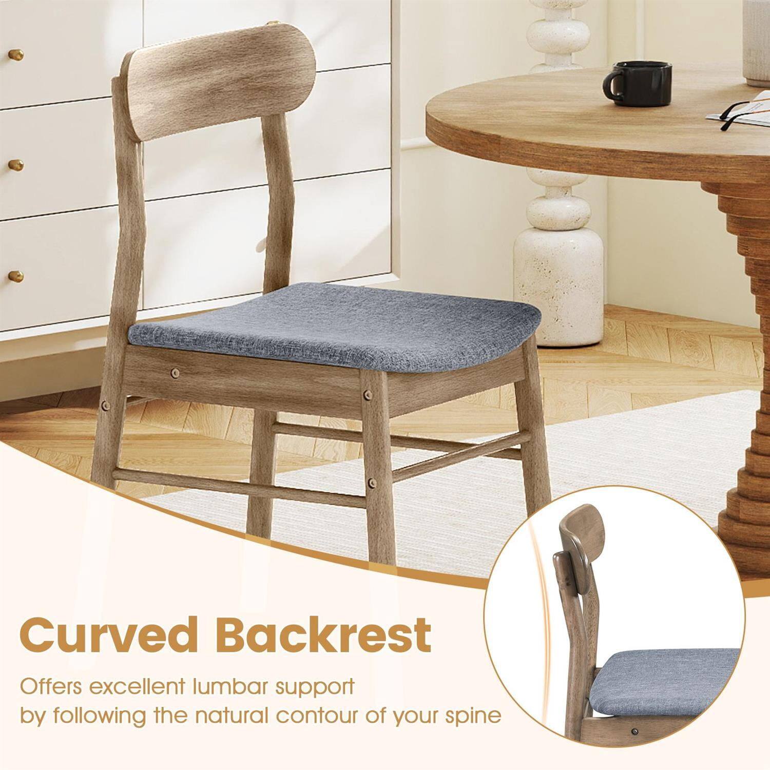 Curved Backrest  
Offers excellent lumbar support by following the natural contour of your spine