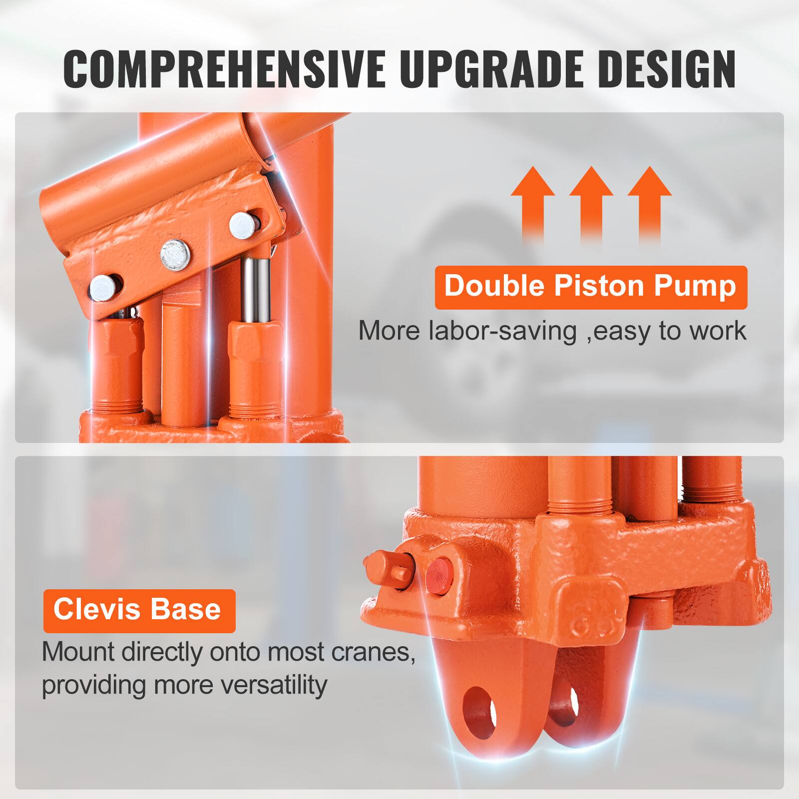 COMPREHENSIVE UPGRADE DESIGN

Double Piston Pump
More labor-saving, easy to work

Clevis Base
Mount directly onto most cranes, providing more versatility