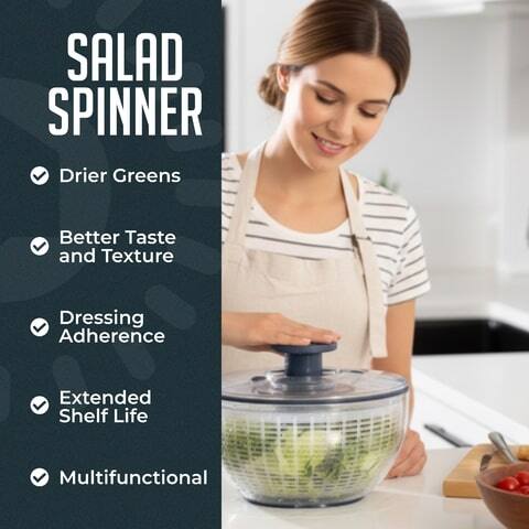 SALAD SPINNER

- Drier Greens
- Better Taste and Texture
- Dressing Adherence
- Extended Shelf Life
- Multifunctional
