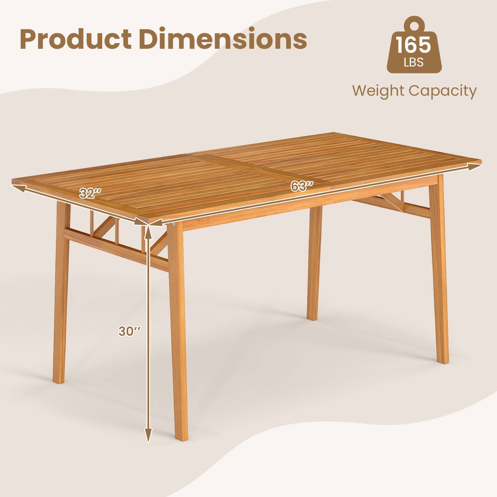 Product Dimensions  
165 LBS Weight Capacity  
32" x 63" x 30"