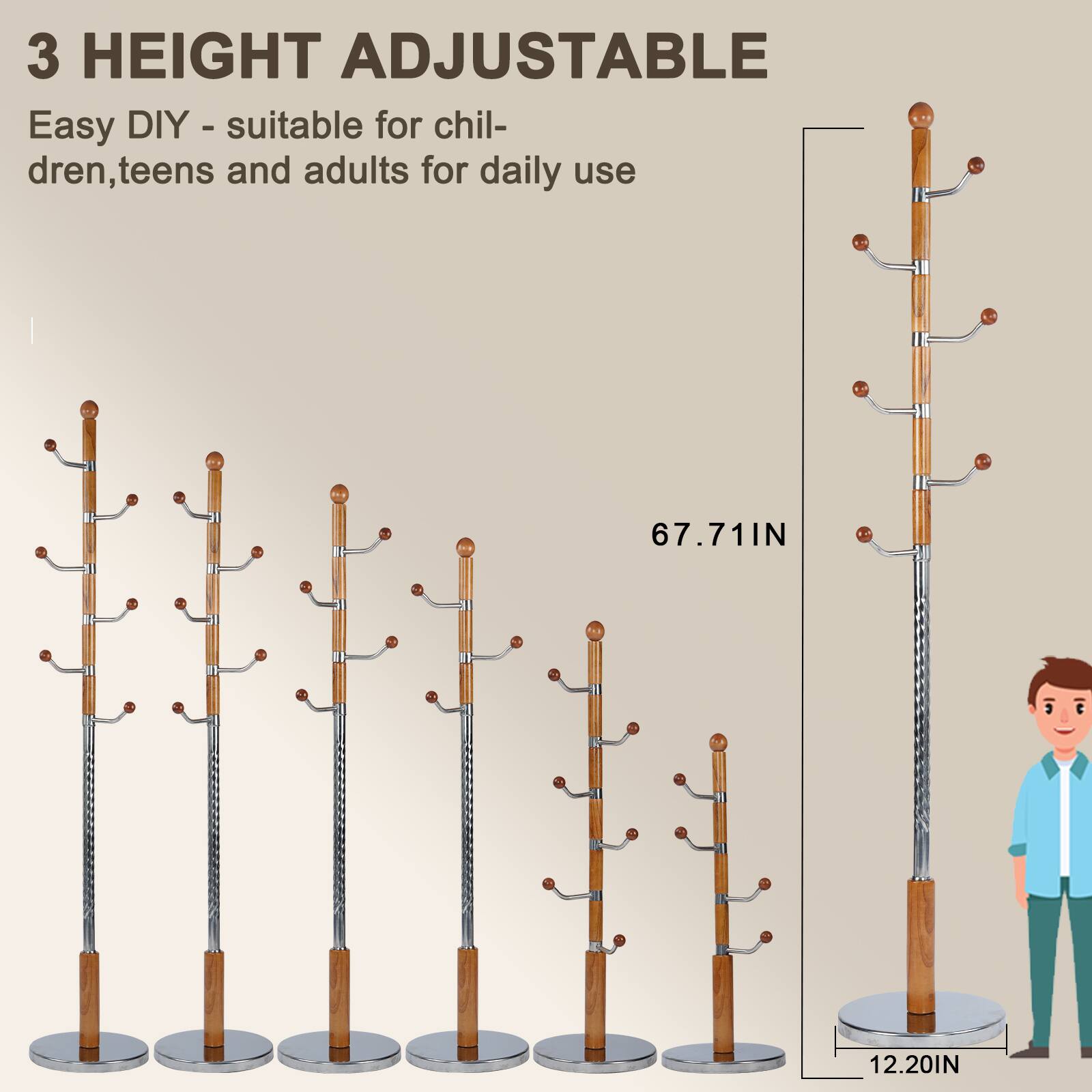 3 HEIGHT ADJUSTABLE  
Easy DIY - suitable for children, teens and adults for daily use  

67.71IN  
12.20IN
