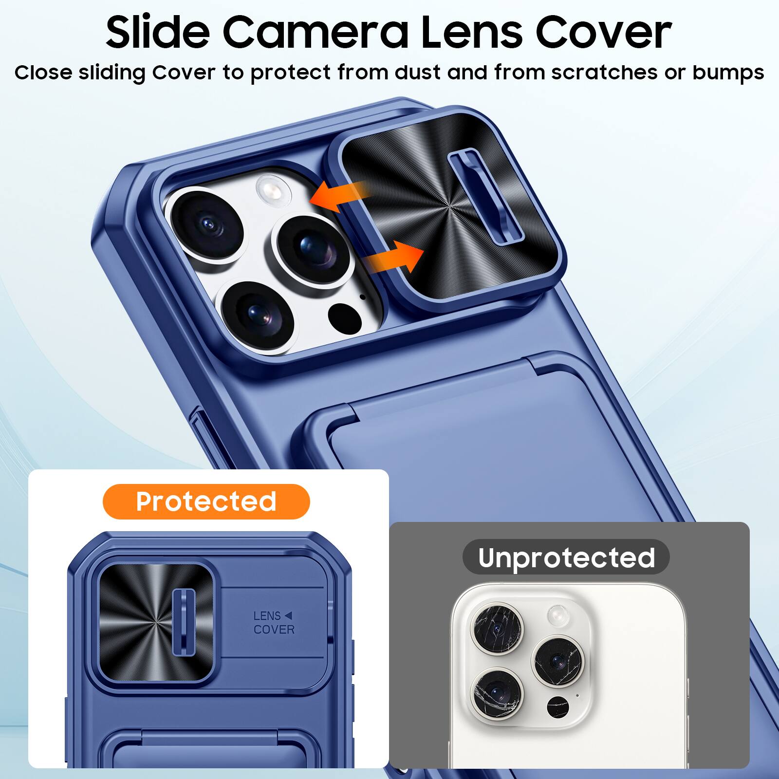 Slide Camera Lens Cover

Close sliding Cover to protect from dust and from scratches or bumps

Protected

Unprotected