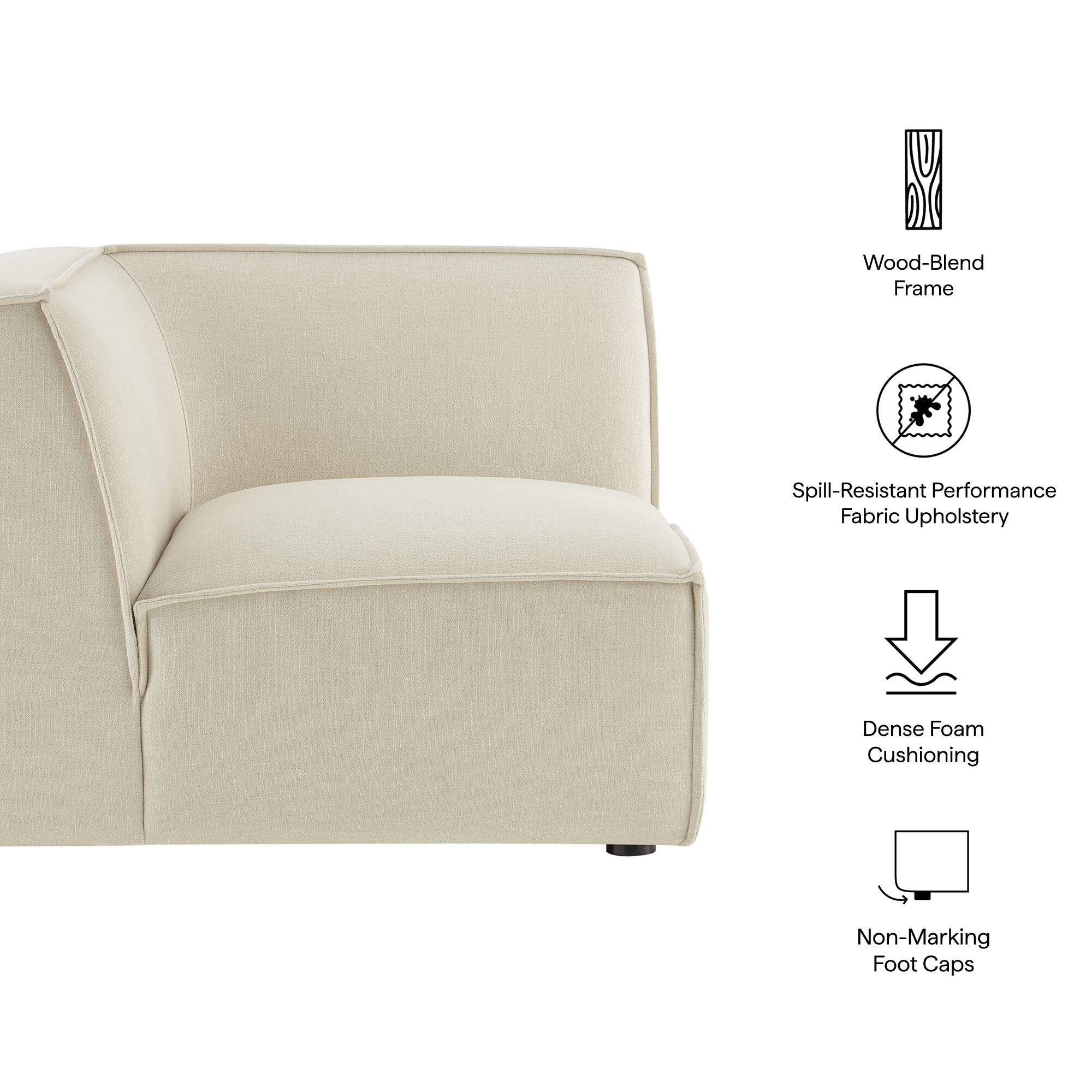 Wood-Blend Frame  
Spill-Resistant Performance Fabric Upholstery  
Dense Foam Cushioning  
Non-Marking Foot Caps