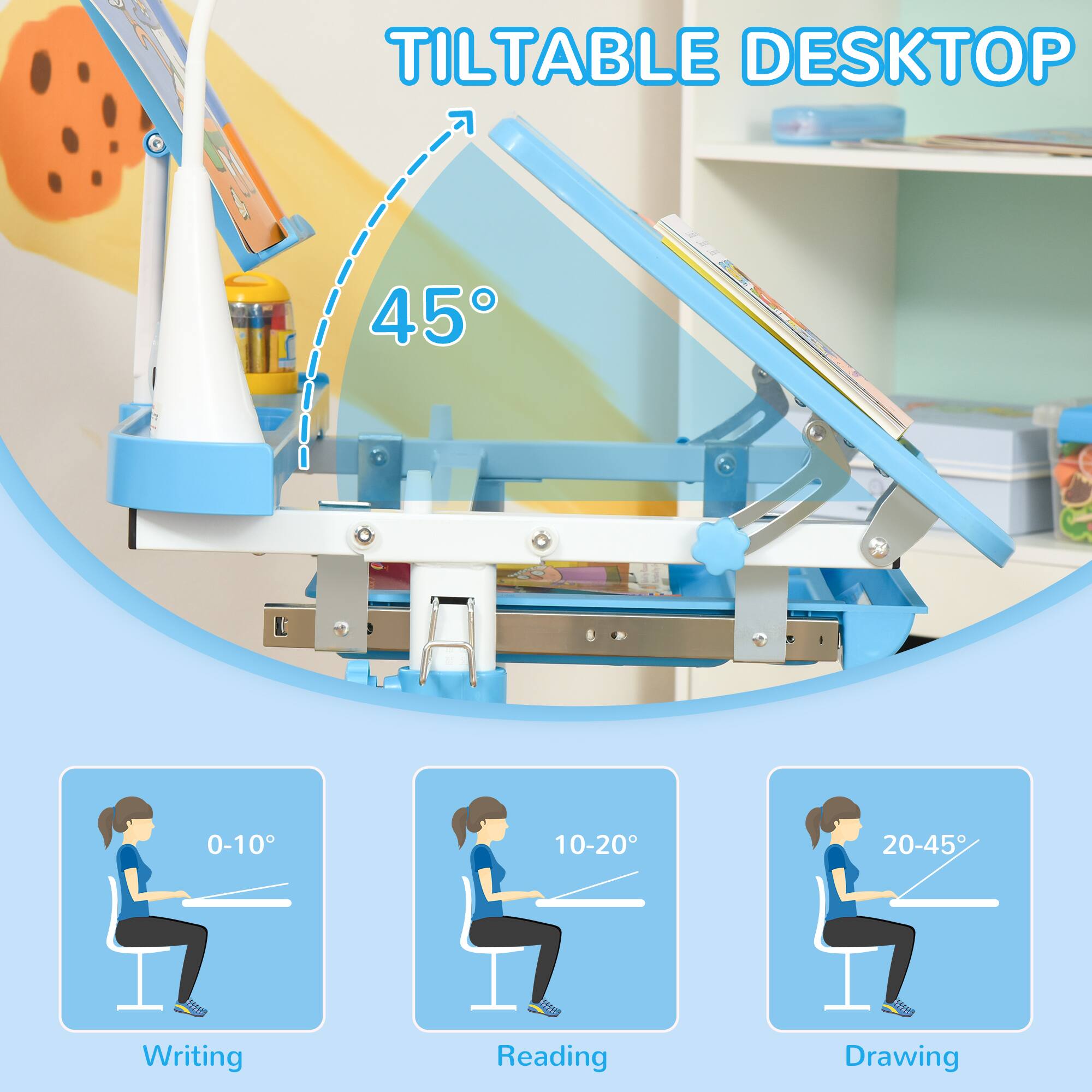 TILTABLE DESKTOP

45°

0-10° Writing

10-20° Reading

20-45° Drawing