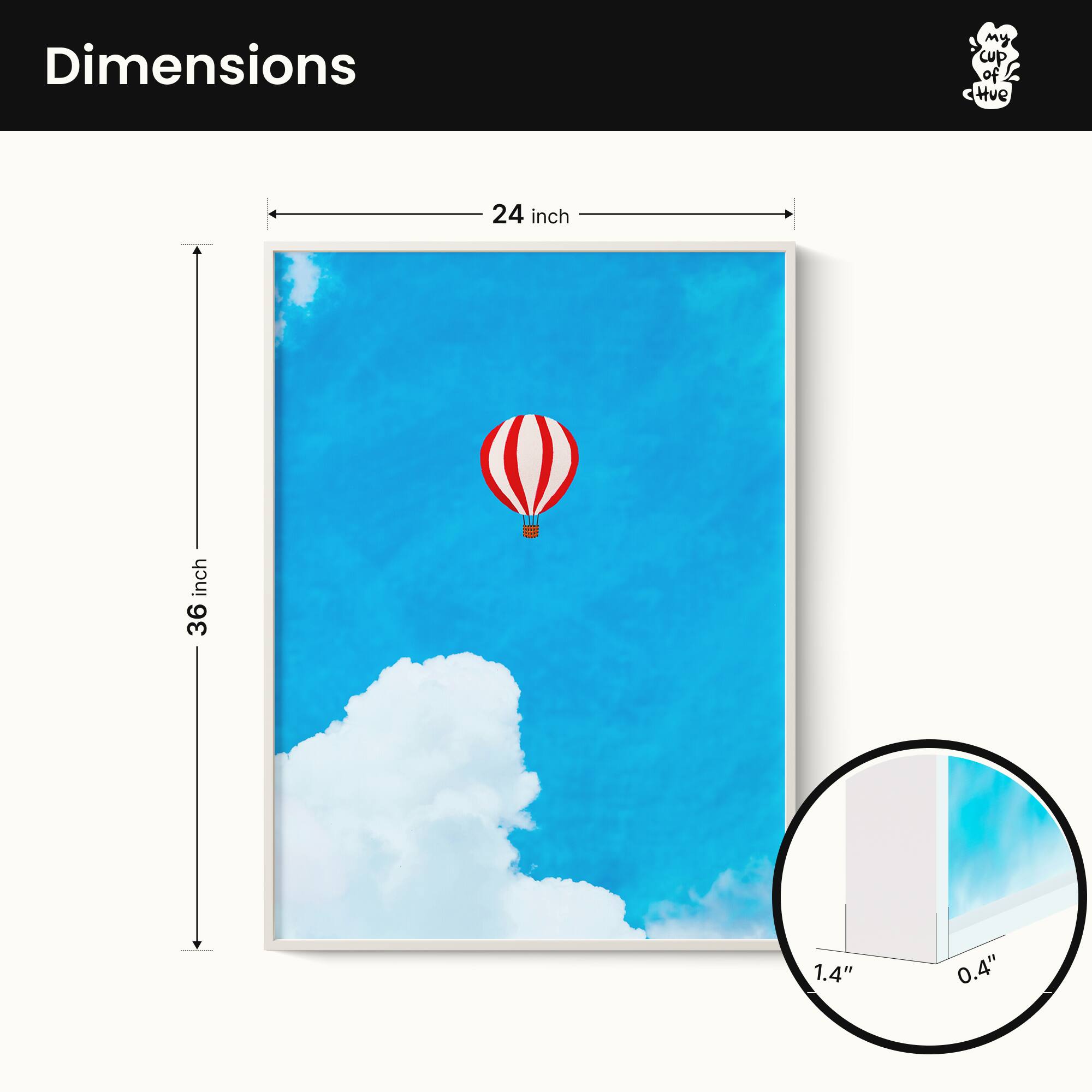 Dimensions  
my cup of Hue  
24 inch x 36 inch  
1.4" x 0.4"