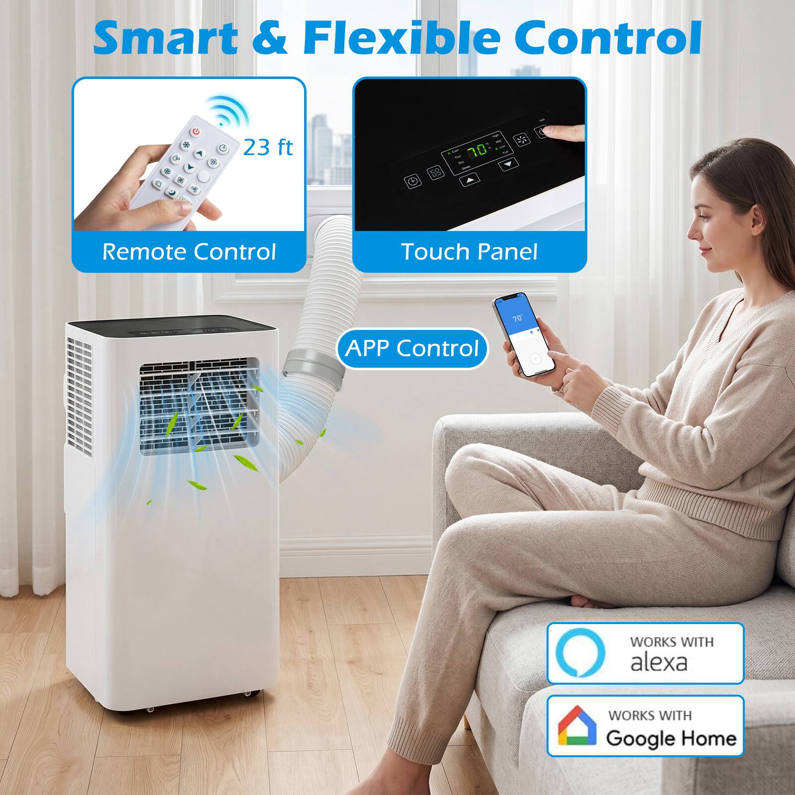 Smart & Flexible Control

- Remote Control
- Touch Panel
- APP Control

23 ft

WORKS WITH alexa
WORKS WITH Google Home