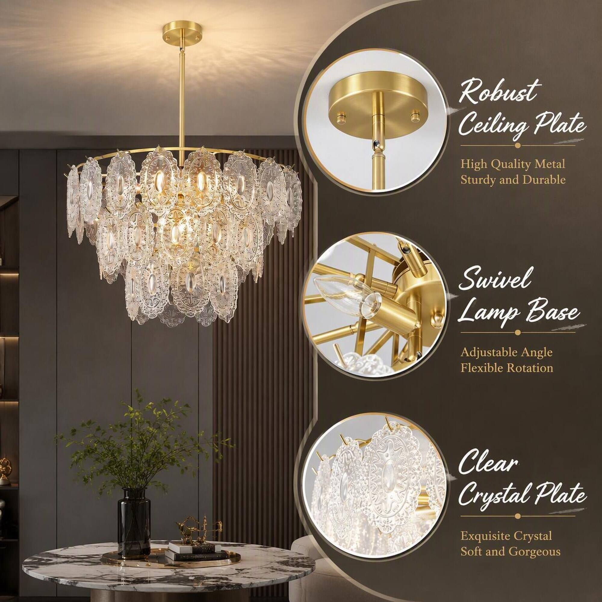 Robust Ceiling Plate  
High Quality Metal Sturdy and Durable

Swivel Lamp Base  
Adjustable Angle Flexible Rotation

Clear Crystal Plate  
Exquisite Crystal Soft and Gorgeous