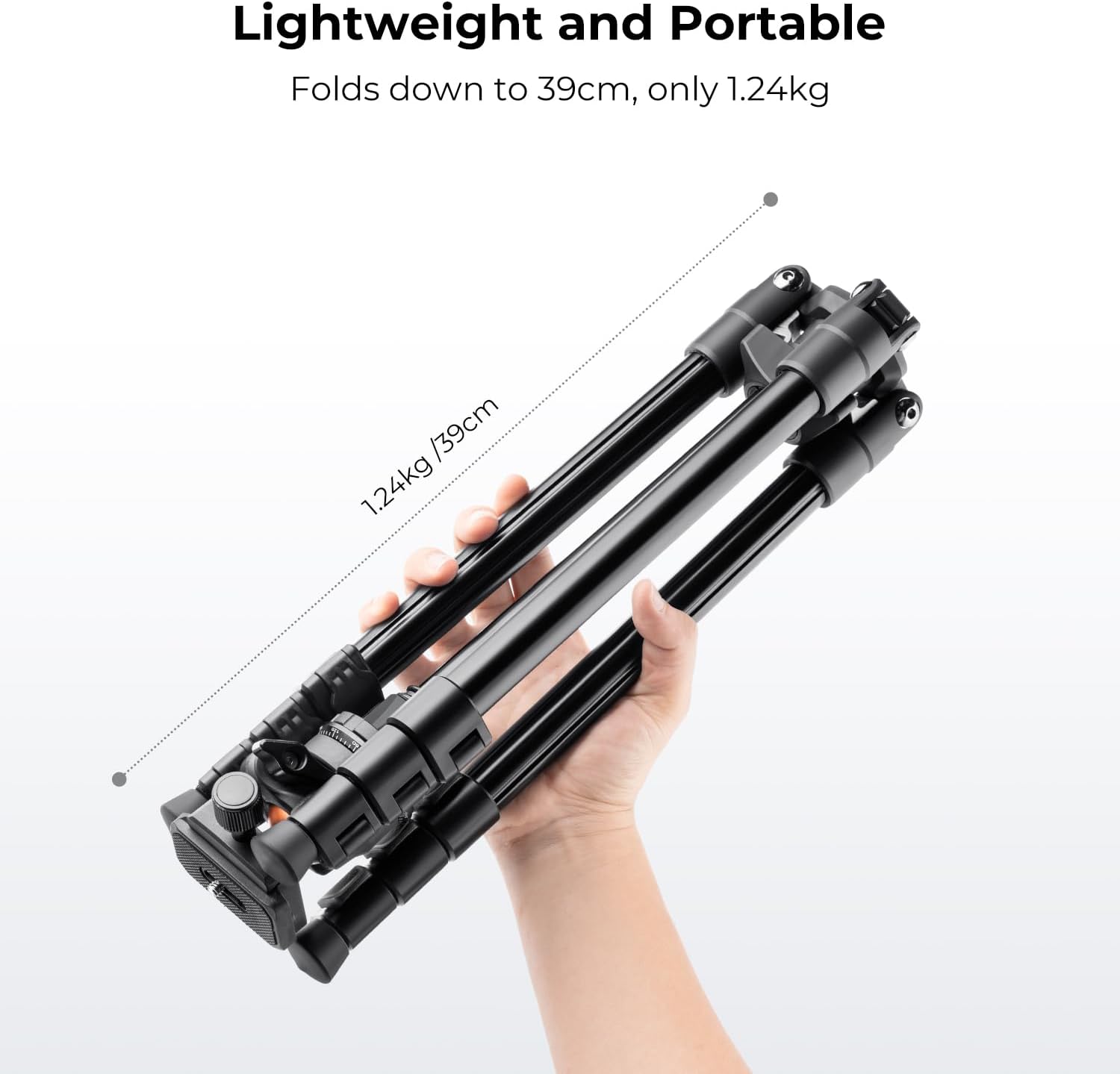 Lightweight and Portable  
Folds down to 39cm, only 1.24kg  

1.24kg / 39cm
