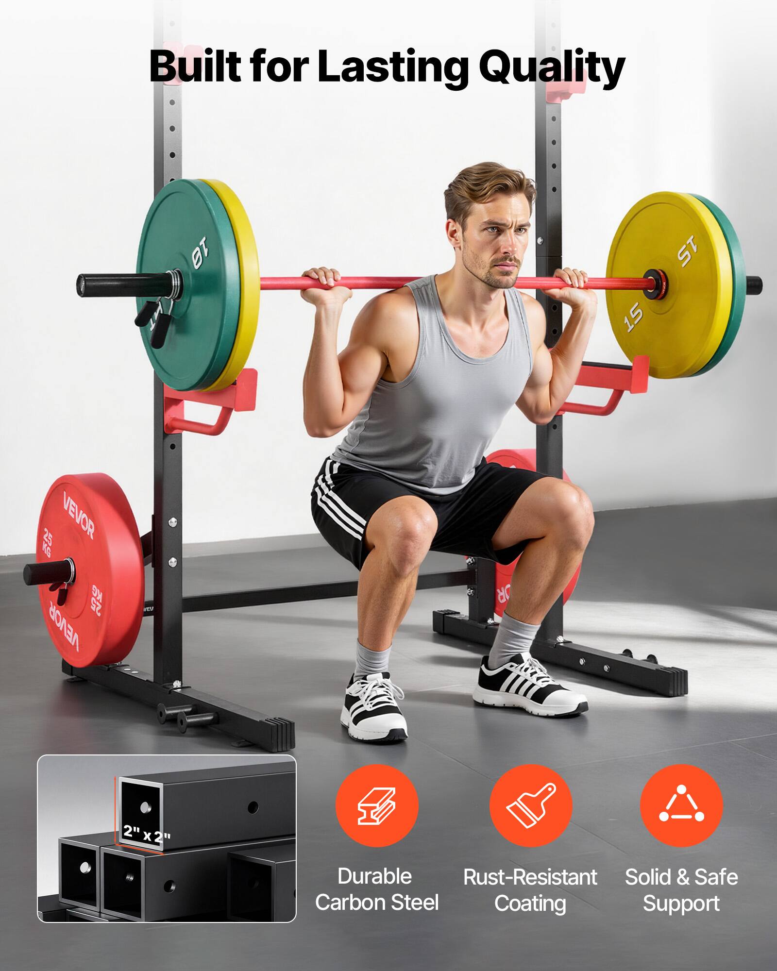 Built for Lasting Quality

10 15 15 VEVOR GD K 25 VEVOR DR

2" x 2" 18

Durable Rust-Resistant Solid & Safe Carbon Steel Coating Support