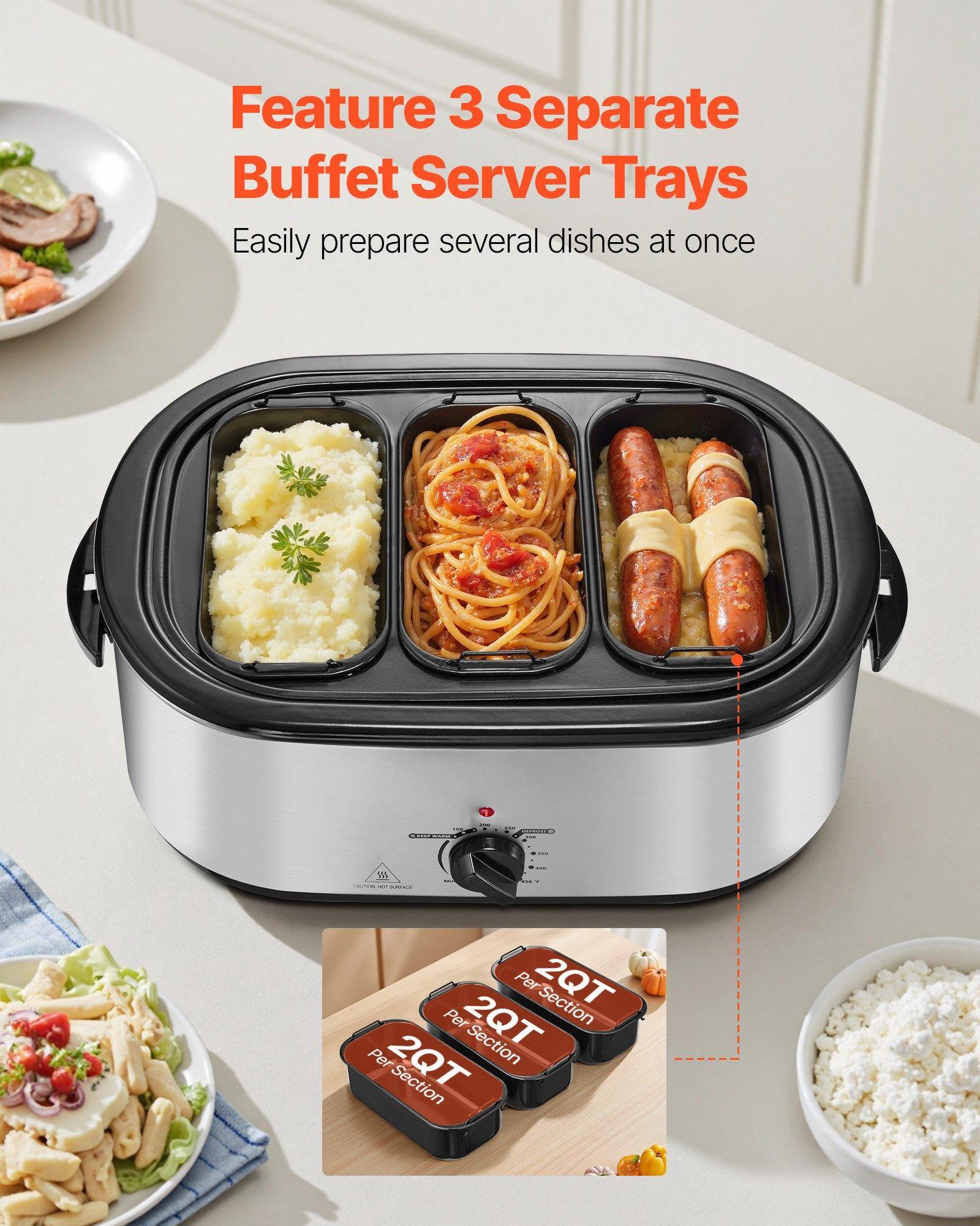 Feature 3 Separate Buffet Server Trays  
Easily prepare several dishes at once  

2QT Per Section  
2QT Per Section  
2QT Per Section