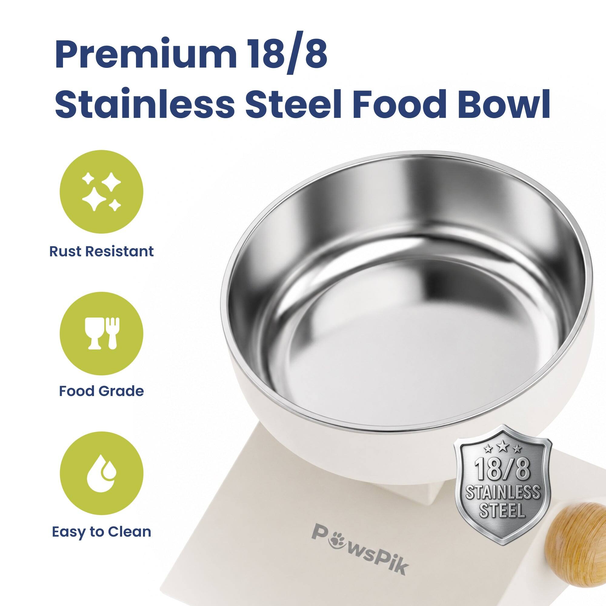 Premium 18/8 Stainless Steel Food Bowl  
Rust Resistant  
Food Grade  
Easy to Clean  
PawsPik  
18/8 STAINLESS STEEL