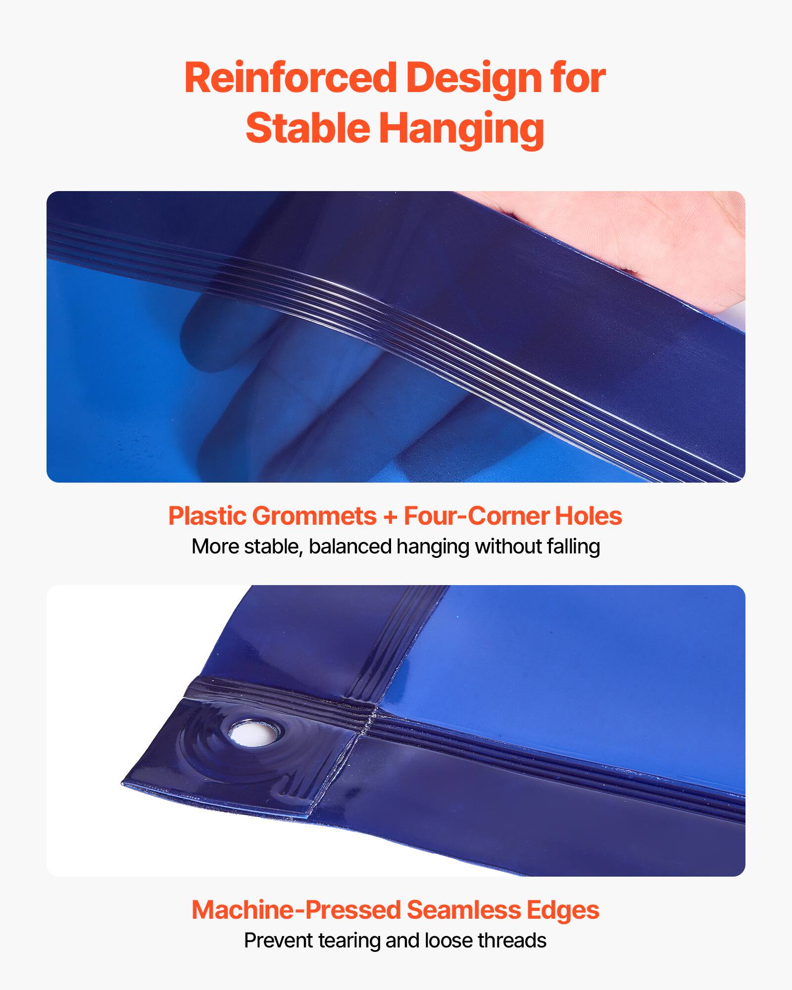 Reinforced Design for Stable Hanging

Plastic Grommets + Four-Corner Holes
More stable, balanced hanging without falling

Machine-Pressed Seamless Edges
Prevent tearing and loose threads