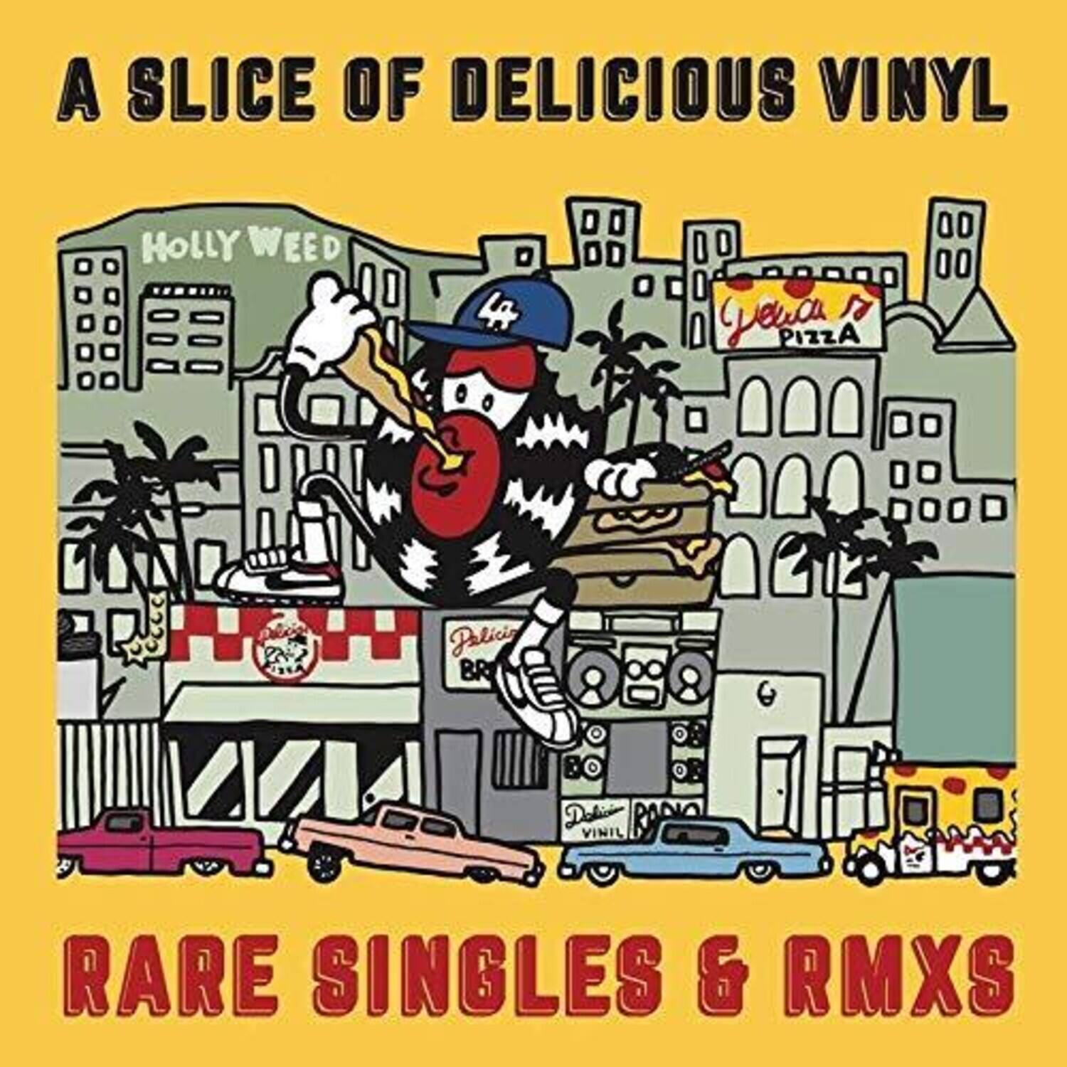 A SLICE OF DELICIOUS VINYL

HOLLY WEED

Lea 57 PIZZA PN

Palicis BR

Dolie RANIA VINIL

RARE SINGLES & RMXS