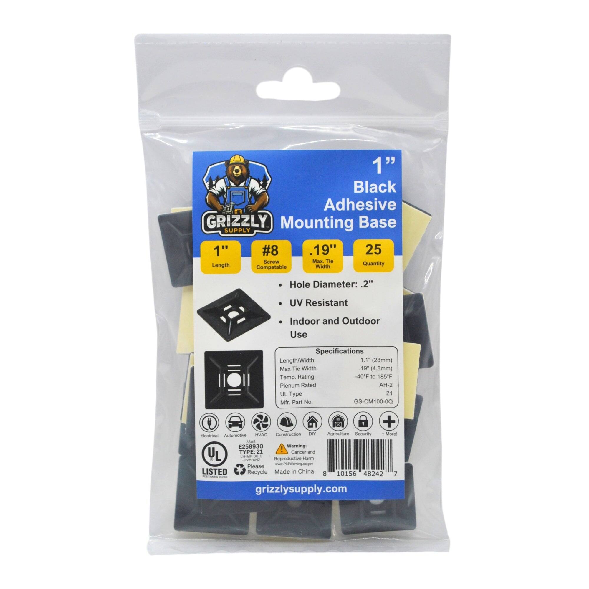 1" Black Adhesive GRIZZLY Mounting Base SUPPLY 1" #8 19" 25 Screw Max Tie Length Compatible Hole Diameter: .2" UV Resistant Indoor and Outdoor Use Specifications Length/Width 1.1 (28mm) x 19 (4.8mm) Temp Rating 40° to 185°F Plenum Rated AH-2 UL Type 21 MYr Part No. G5-CM100-00 Automotive Construction Agriculture Security Monitoring SIAS E258930 Warning TYPE: 21 Cancer and Reproductive System Harm - Please LISTED Recycle Made in China 8 10156 7 48242 grizzlysupply.com