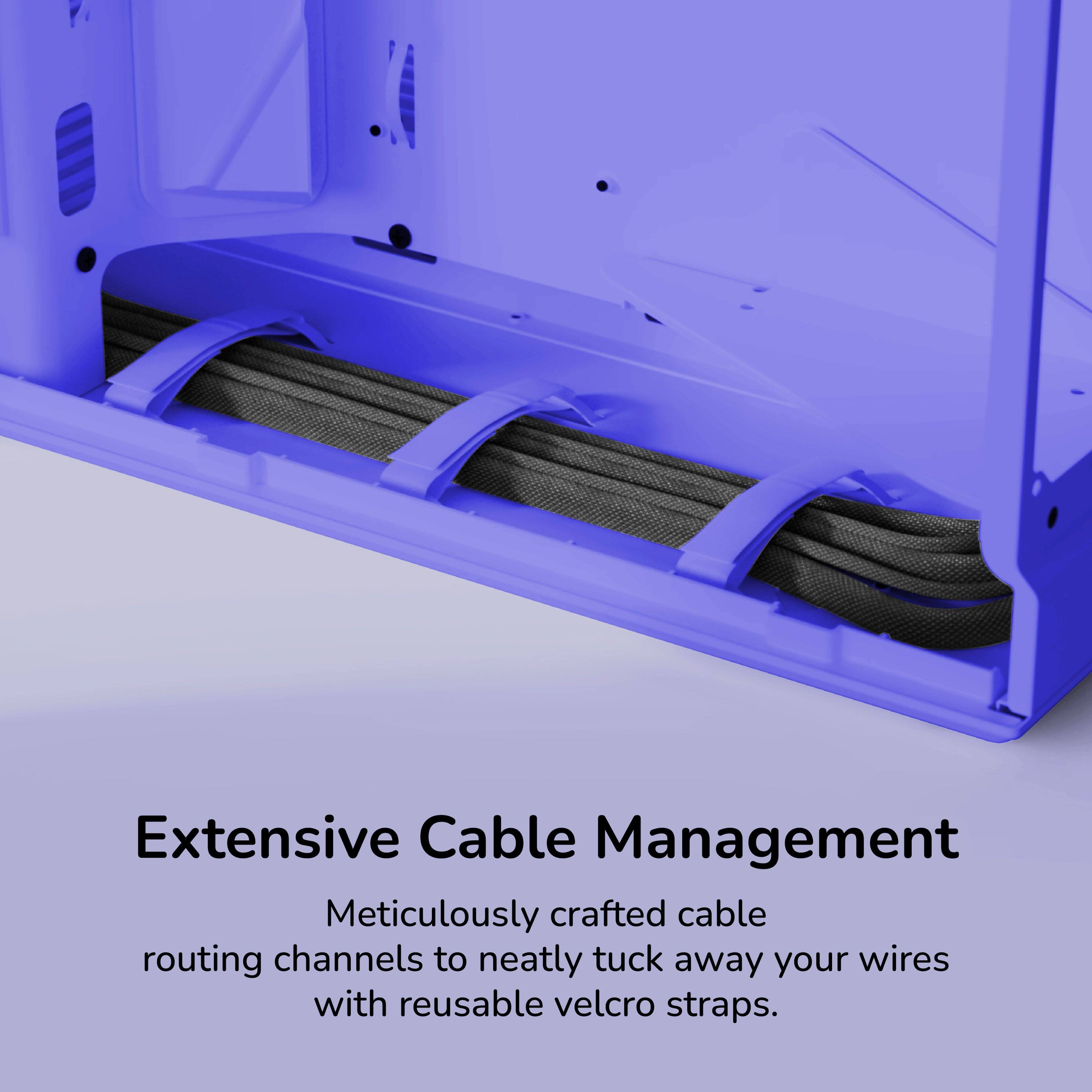 Extensive Cable Management

Meticulously crafted cable routing channels to neatly tuck away your wires with reusable velcro straps.