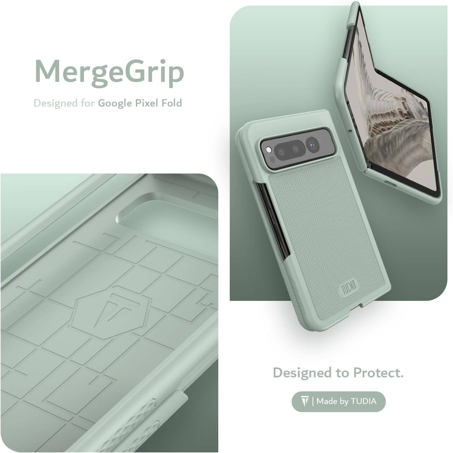 MergeGrip  
Designed for Google Pixel Fold  

Designed to Protect.  
Made by TUDIA