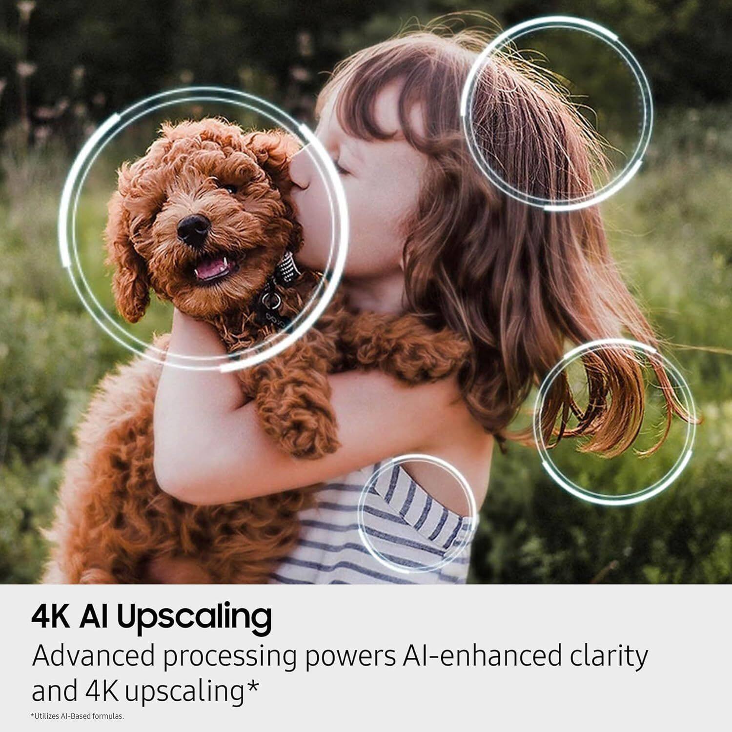 4K AI Upscaling  
Advanced processing powers AI-enhanced clarity and 4K upscaling*  
*Utilizes AI-Based formulas.