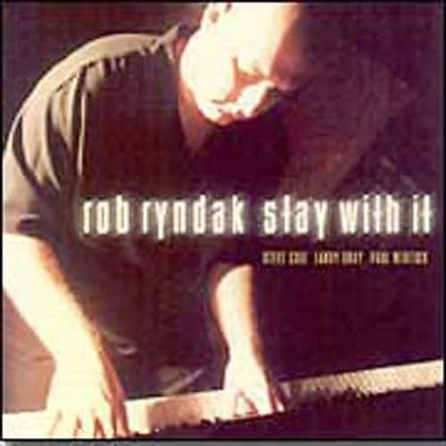 Rob Ryndak - Stay with It   - COMPACT DISCS [CD] price history on PriceWatchPro