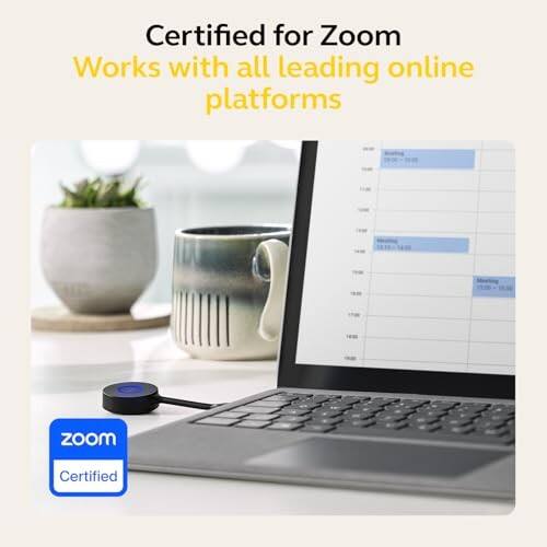 Certified for Zoom  
Works with all leading online platforms  

Zoom Certified