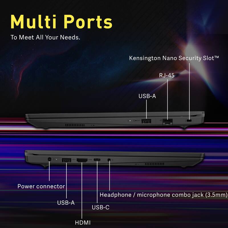 Multi Ports To Meet All Your Needs.

- Kensington Nano Security Slot™
- RJ-45
- USB-A
- Power connector
- Headphone / microphone combo jack (3.5mm)
- USB-A
- USB-C
- HDMI