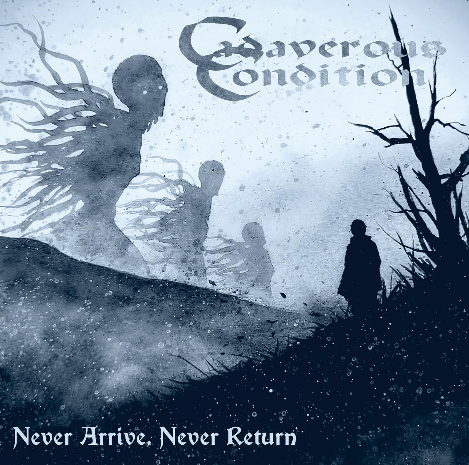 Cadaverous Condition - Never Arrive, Never Return  - COMPACT DISCS
